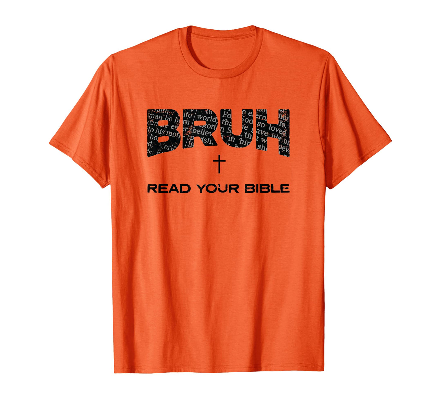 Bruh Read Your Bible Jesus Cross Funny Christian Meme T-Shirt