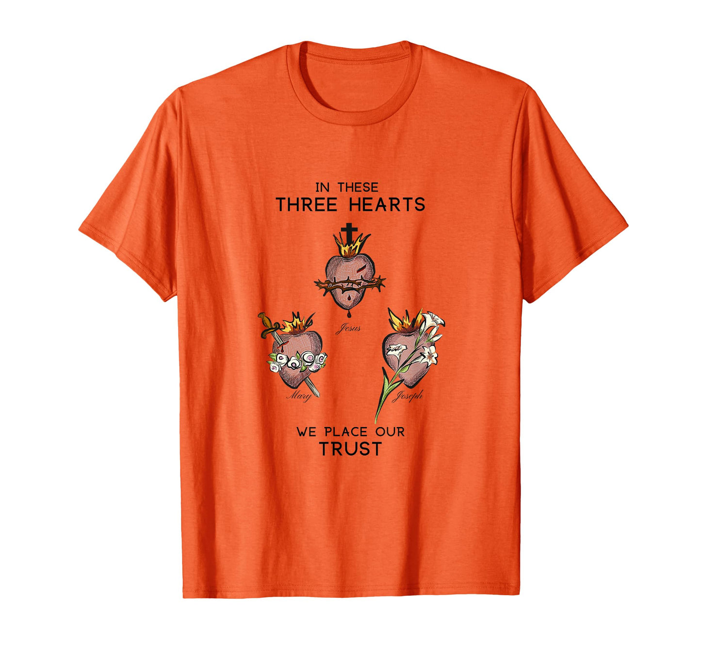 Three Sacred Hearts of Jesus Mary Joseph, JMJ, Catholic T-Shirt