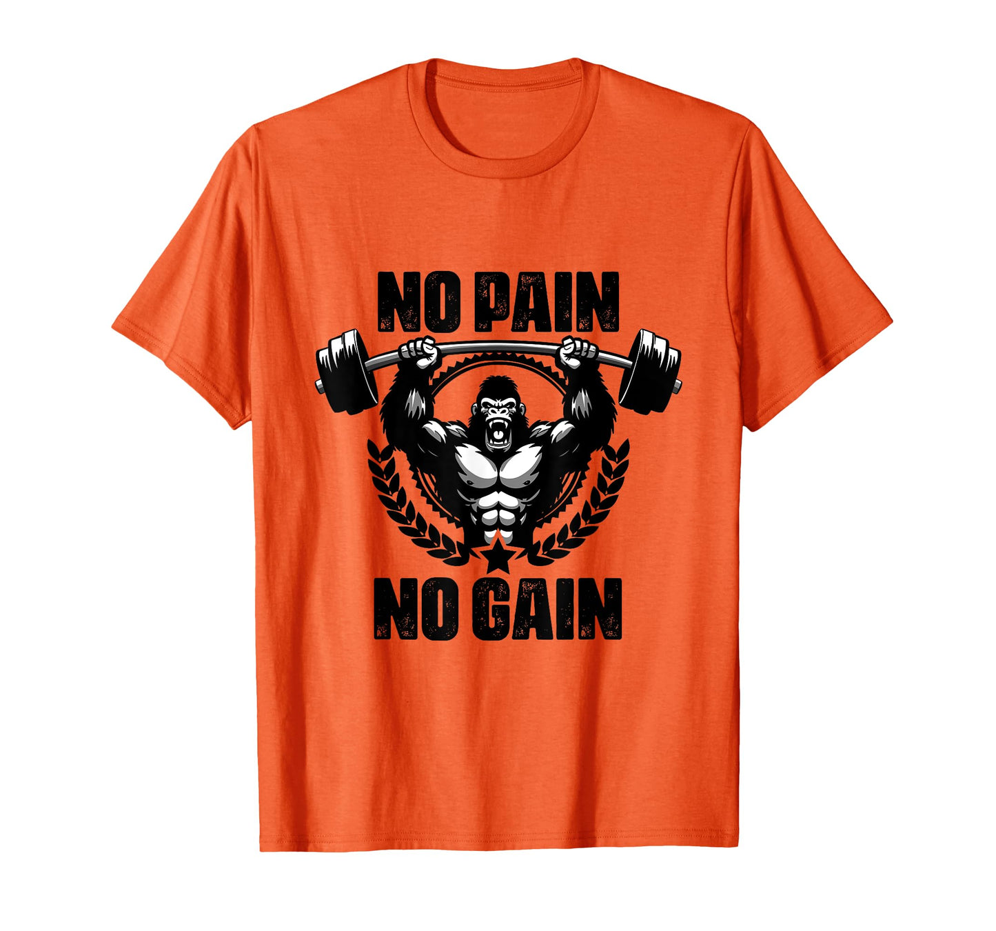 No Pain No Gain Weightlift Workouts Gym Quotes Gym Fitness T-Shirt
