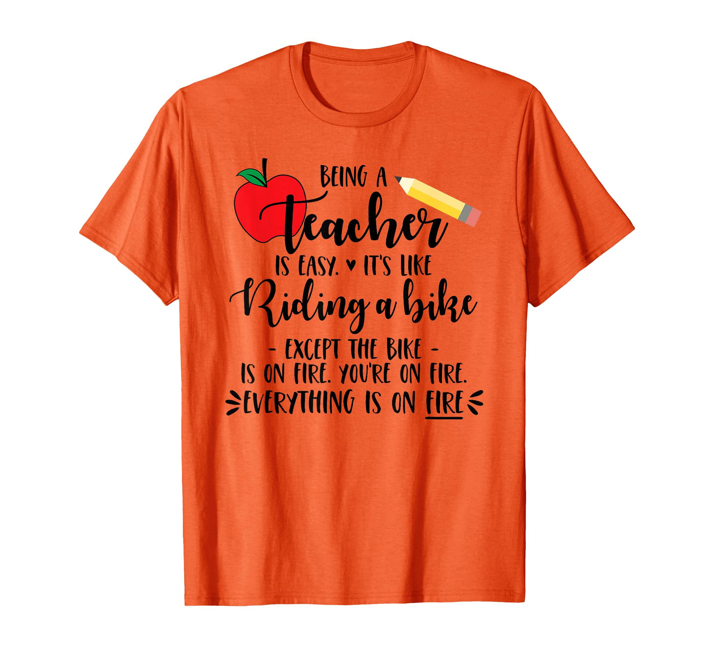 Being a Teacher is Easy it's like riding a bike Except Shirt T-Shirt for Men Women Girls Kids