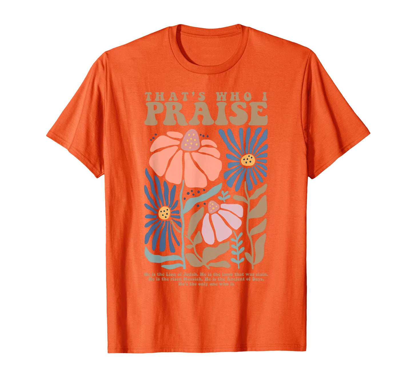 Brandon That's Who I Praise Jesus Christian Lake Merch T-Shirt