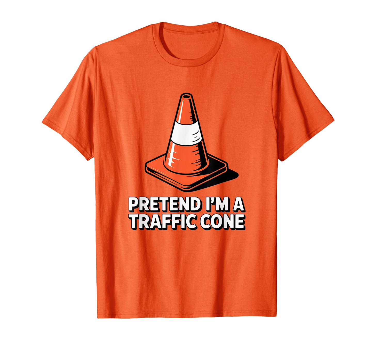 Pretend I'm Traffic Cone, Halloween Costume Couples Matching T-Shirt