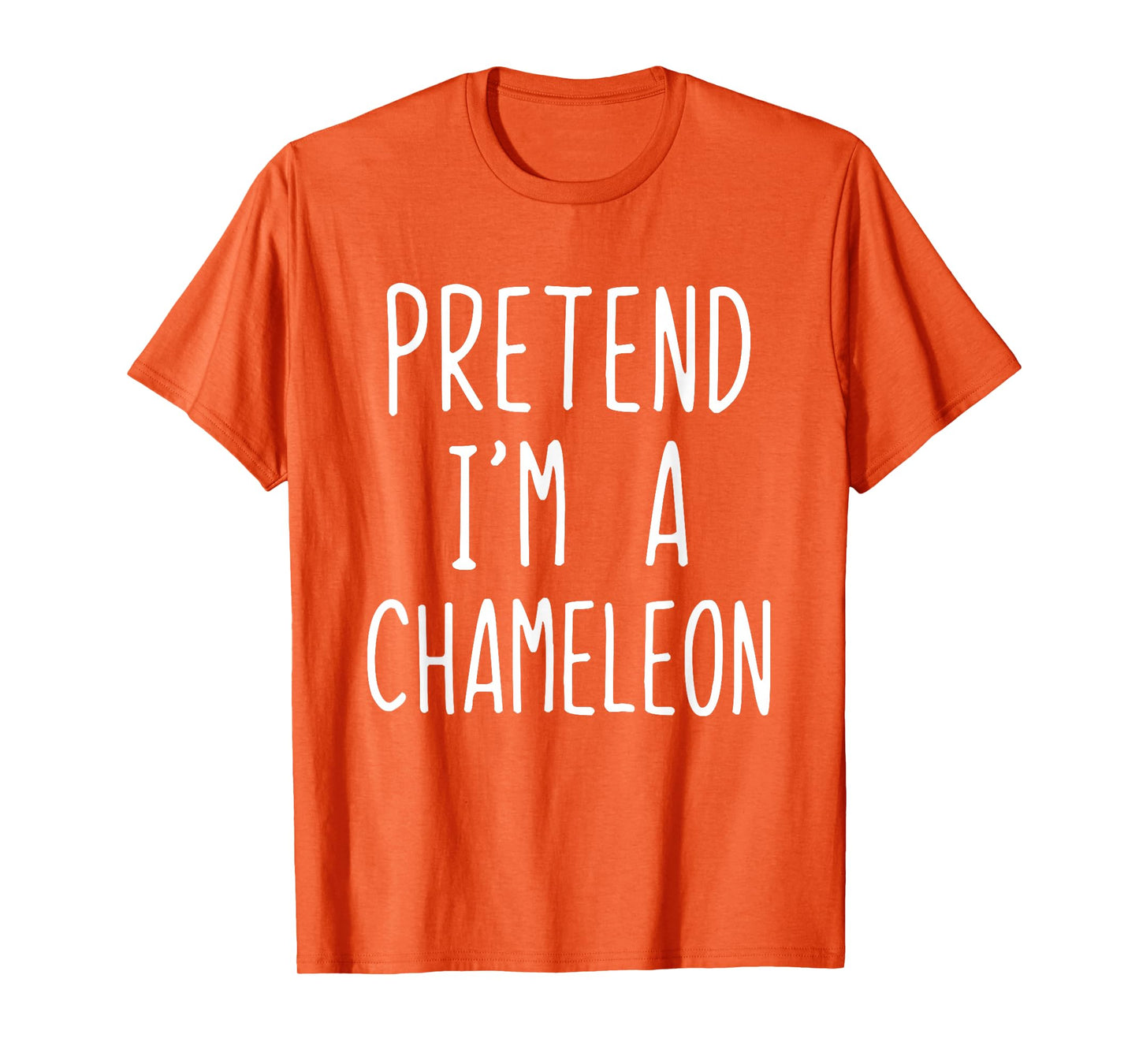 Pretend I'm A Chameleon Costume Halloween Lazy Adult Kids T-Shirt