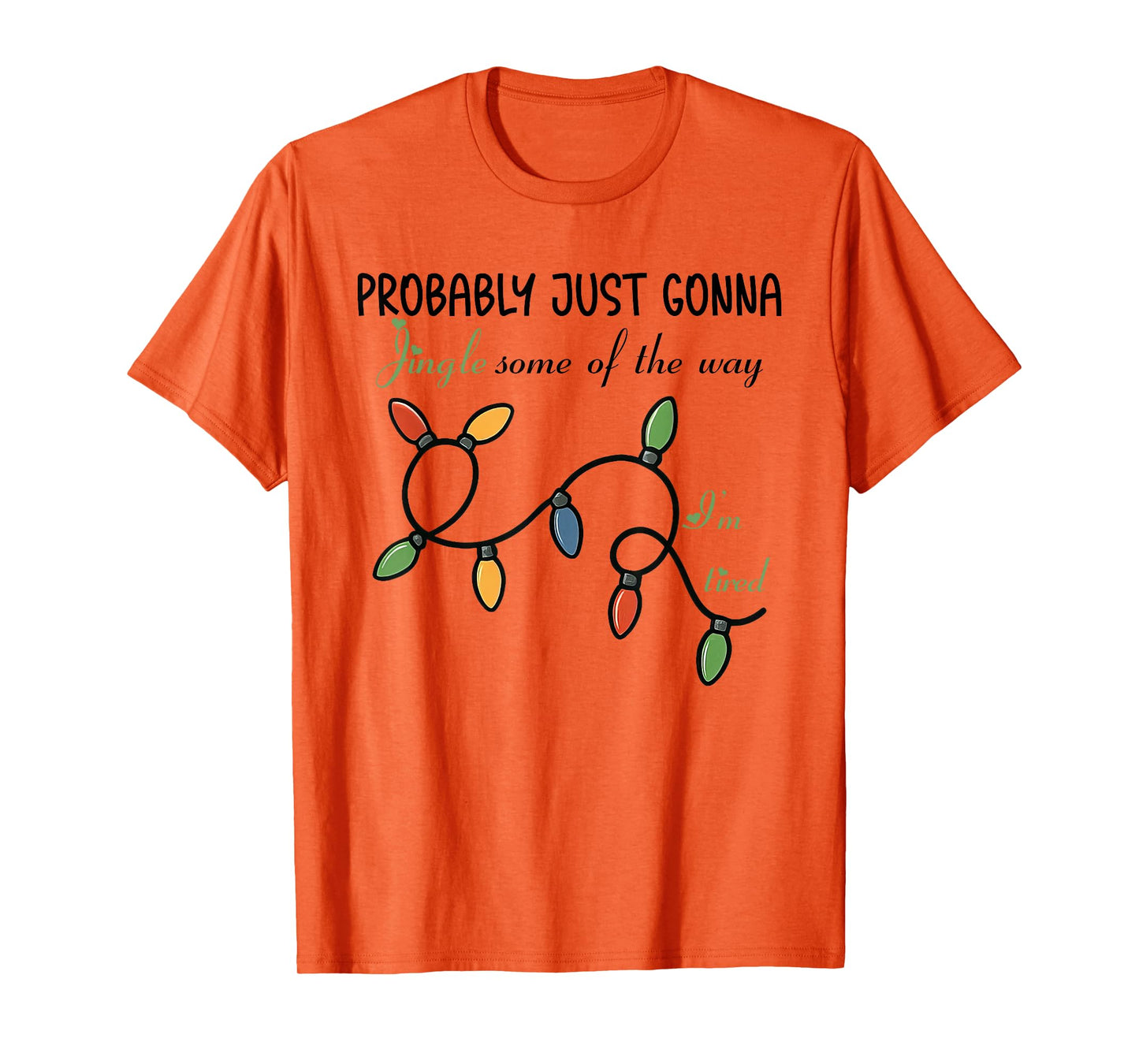 Probably Just Gonna Jingle Some of The Way, Christmas Goose T-Shirt