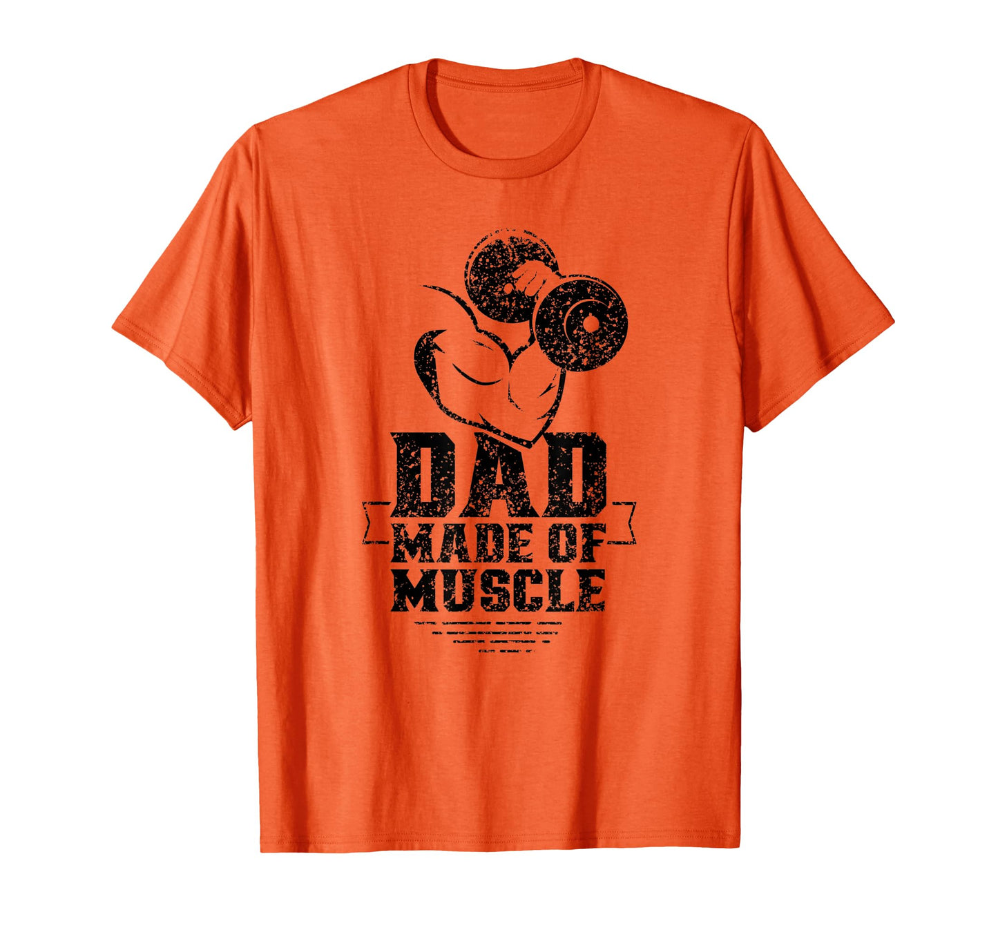 Dad Made Of Muscle Gym Weightlifting Workout Training T-Shirt
