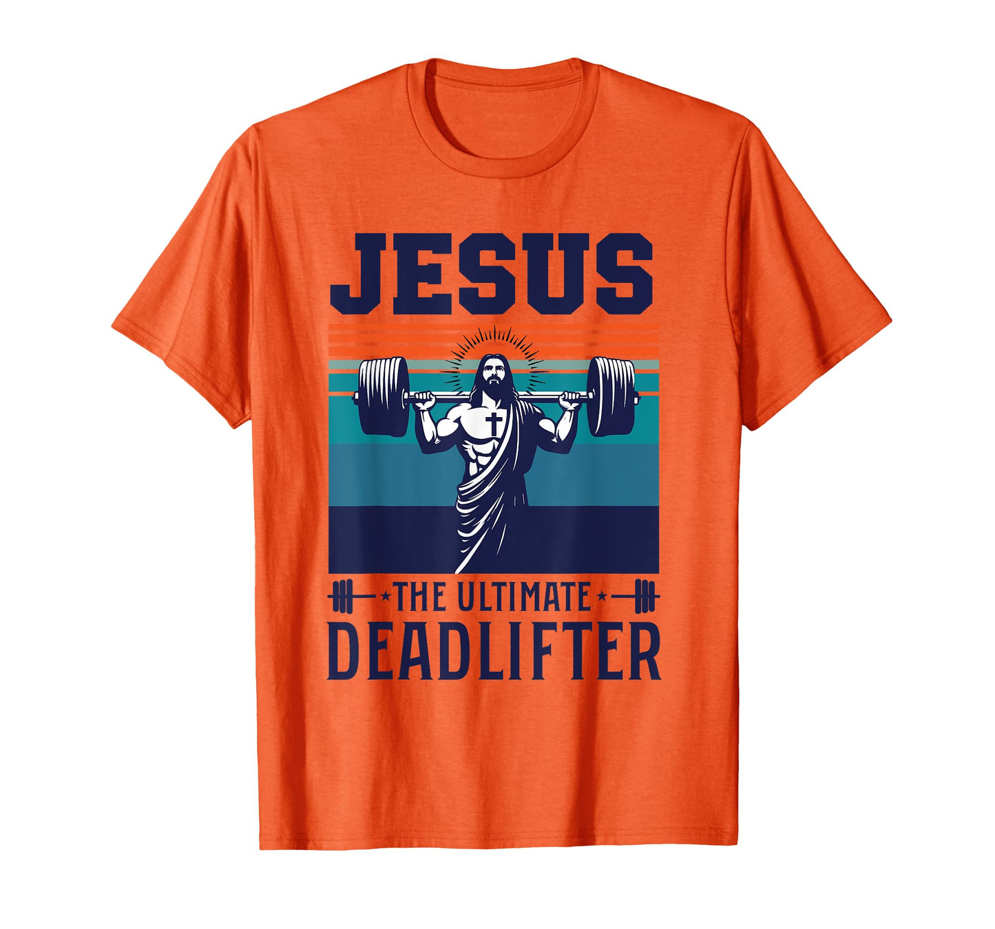 Fitness Funny Vintage Jesus The Ultimate Deadlifter T-Shirt