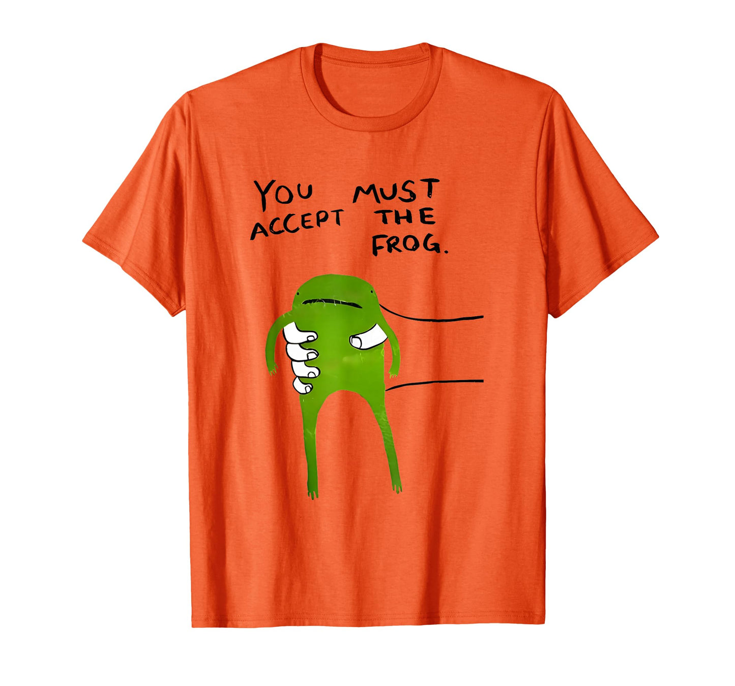 You Must Accept The Frog Funny Meme T-Shirt