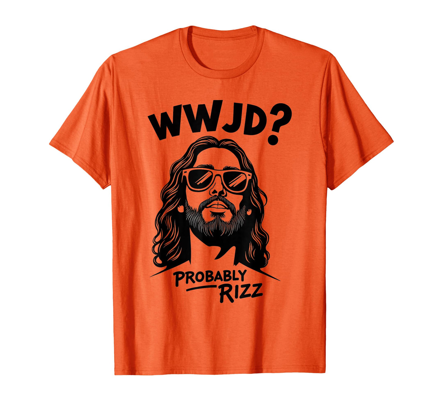WWJD Probably Rizz Funny Jesus Meme Design T-Shirt