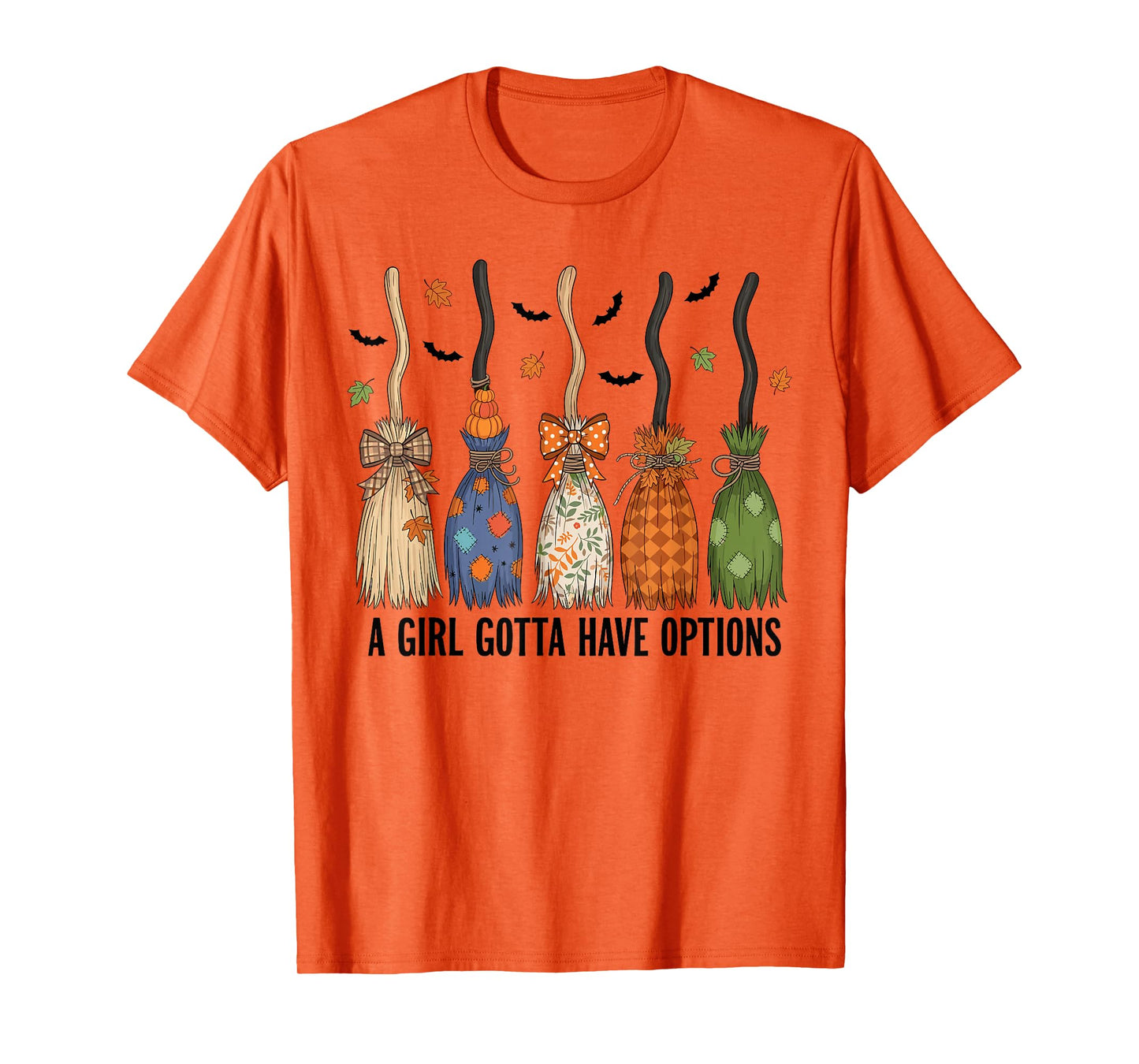 A Girl Gotta Have Options Patchwork Witch Brooms T-Shirt