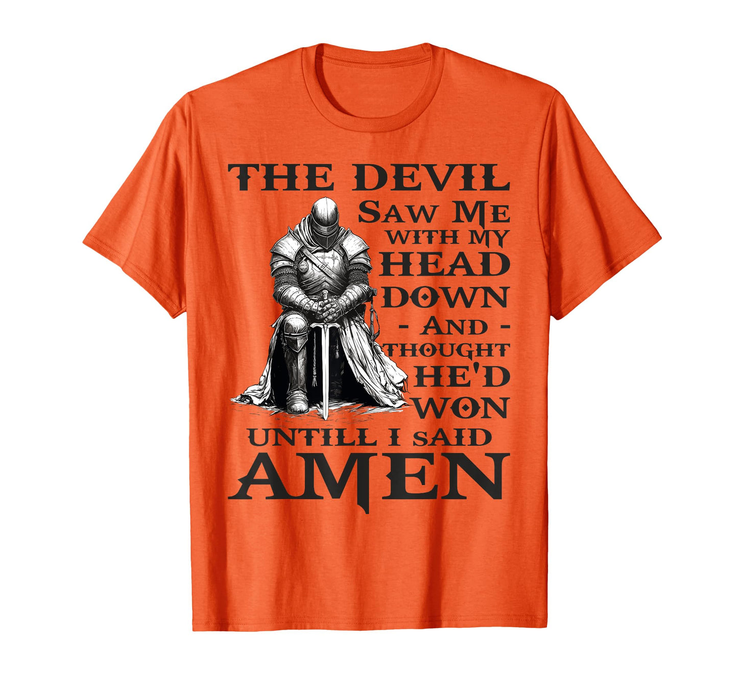The Devil Saw Me With My Head Down christian T-Shirt