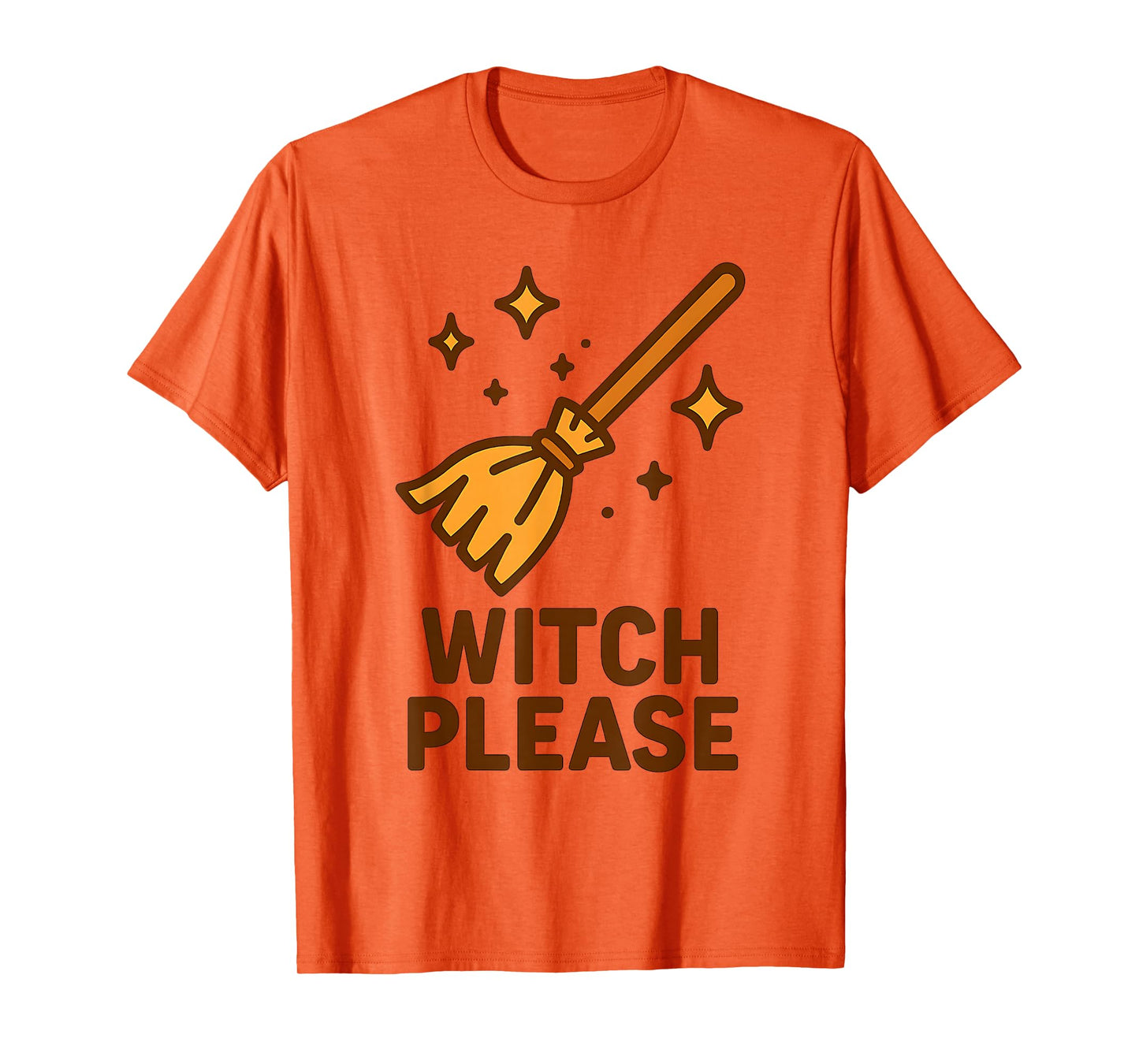 Witch Please - Halloween T-Shirt