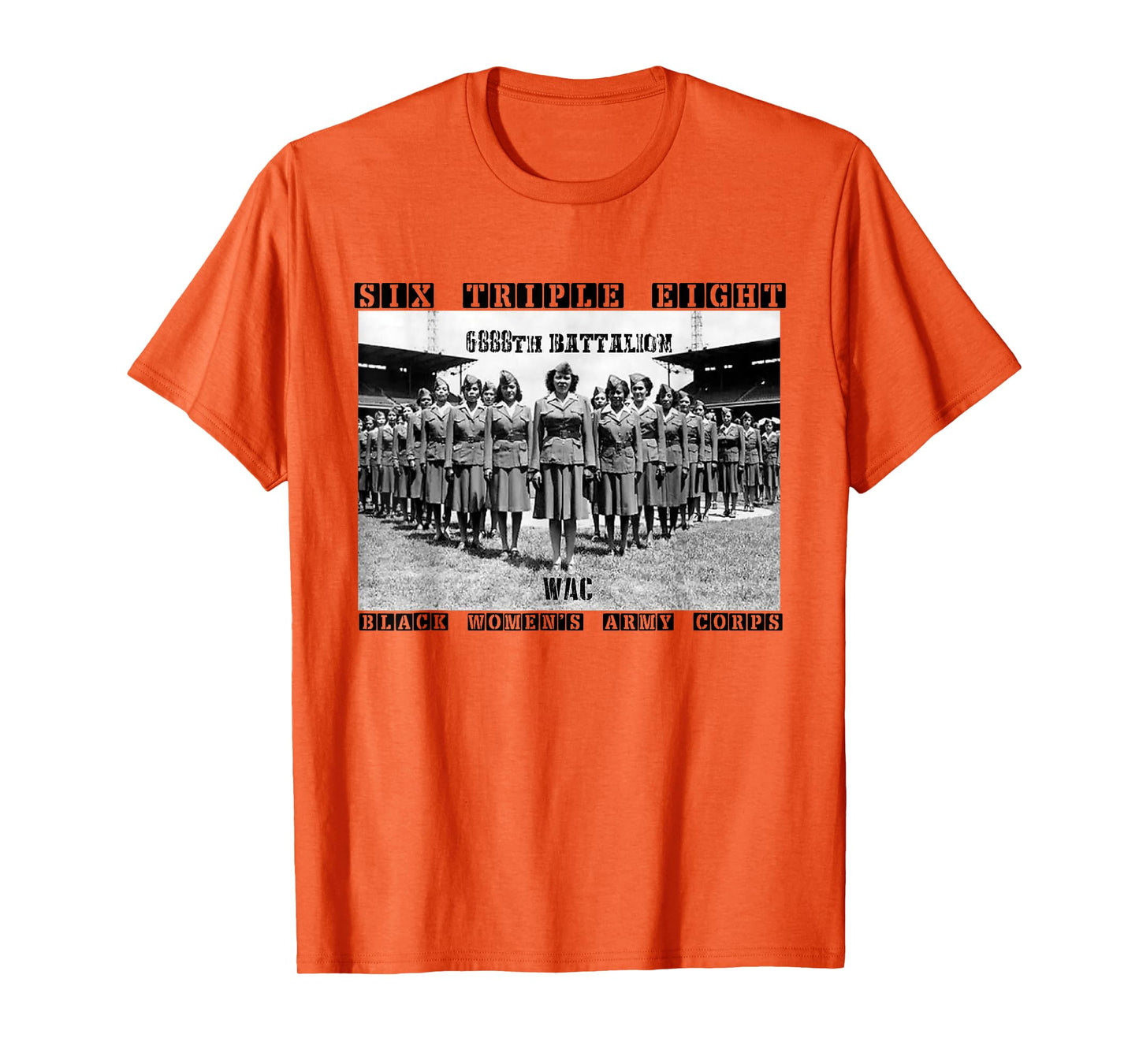 6 Triple 8 Black Women's Army Corps 6888th Charity Adams T-Shirt