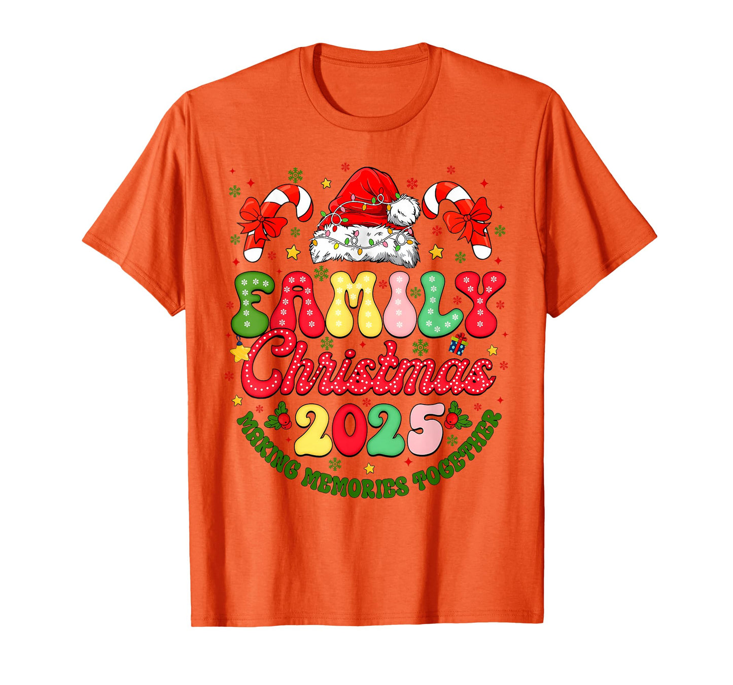 Making Memories Together Family Christmas 2025 Santa Hat T-Shirt