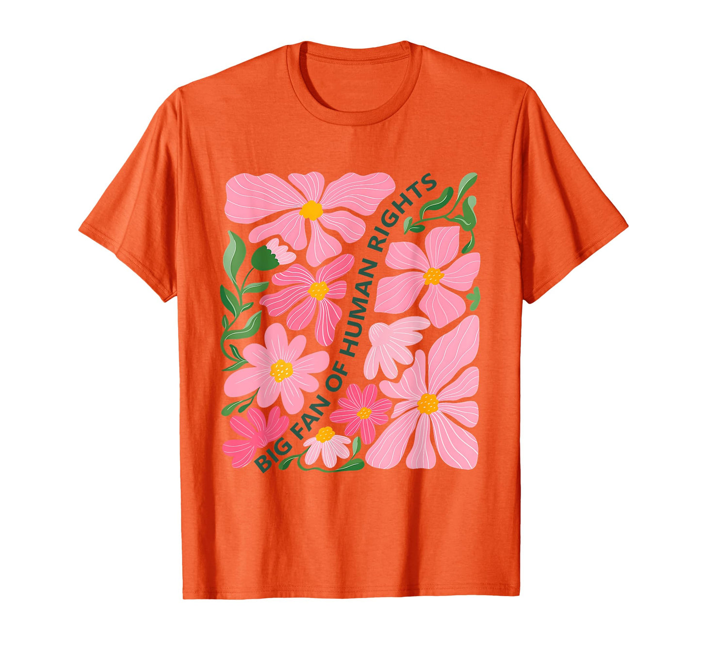 Funny Big Fan of Human Rights Vintage Protest Floral Womens T-Shirt