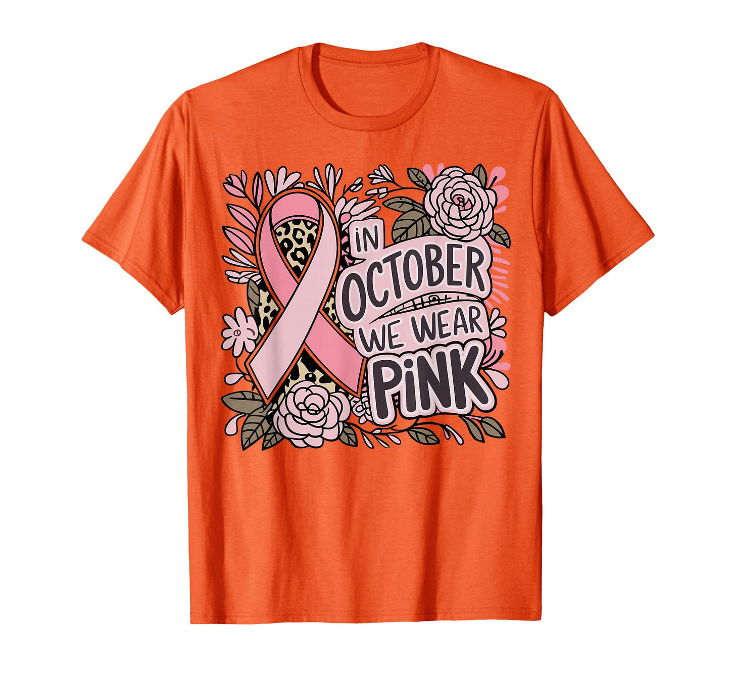 in October we Wear Pink Breast Cancer Women T-Shirt