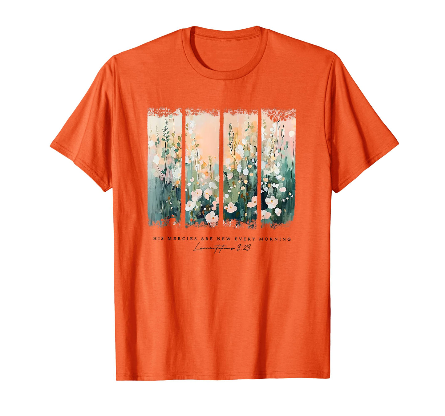 his mercies are new every morning T-Shirt