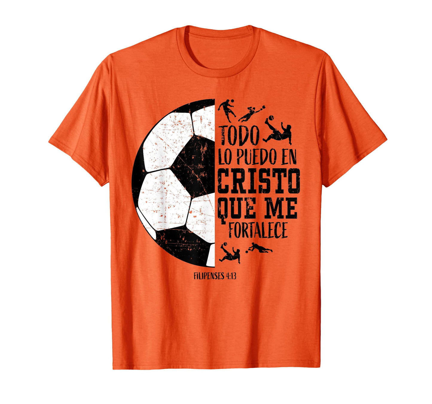 Todo Lo Puedo En Cristo Que Me Fortalece Soccer Women Men T-Shirt