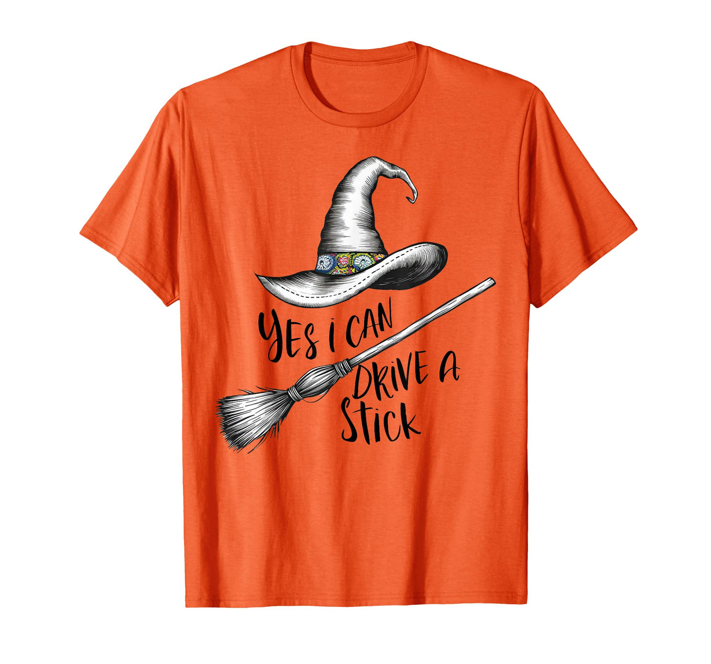 Yes I Can Drive A Stick Funny Halloween Spooky Witch Mom T-Shirt