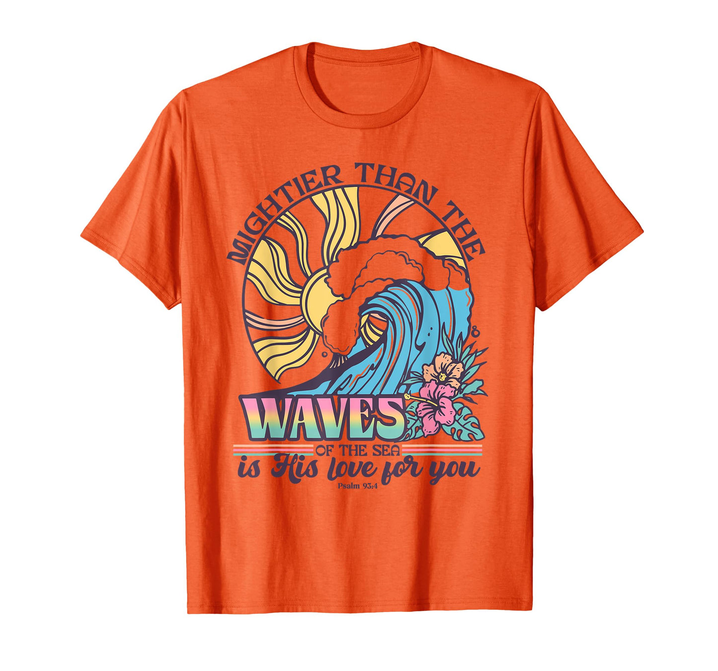 Might Than The Waves Of The Sea Is His Love For You T-Shirt