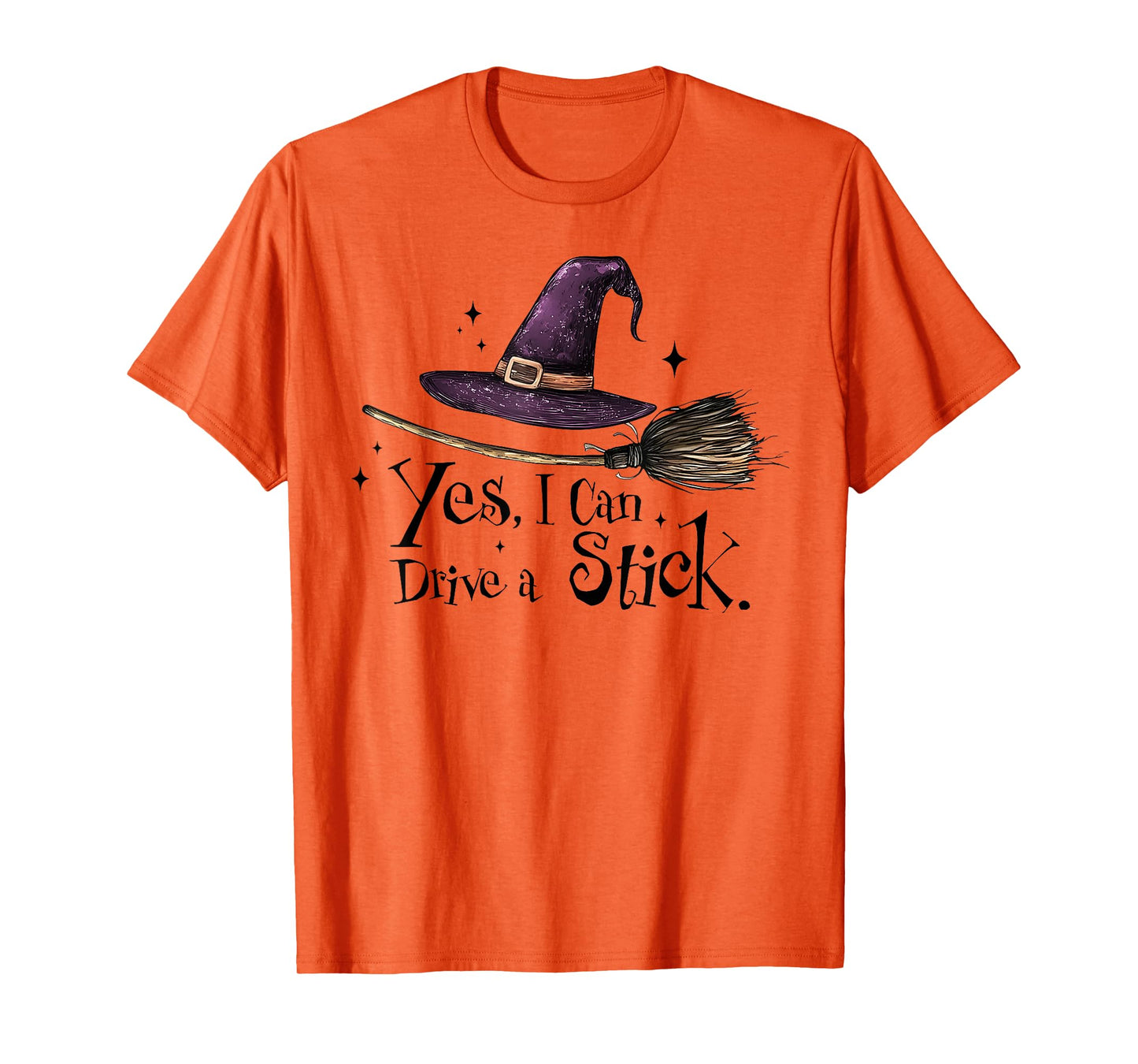 Yes I Can Drive A Stick Funny Halloween Witch Spooky Girls T-Shirt