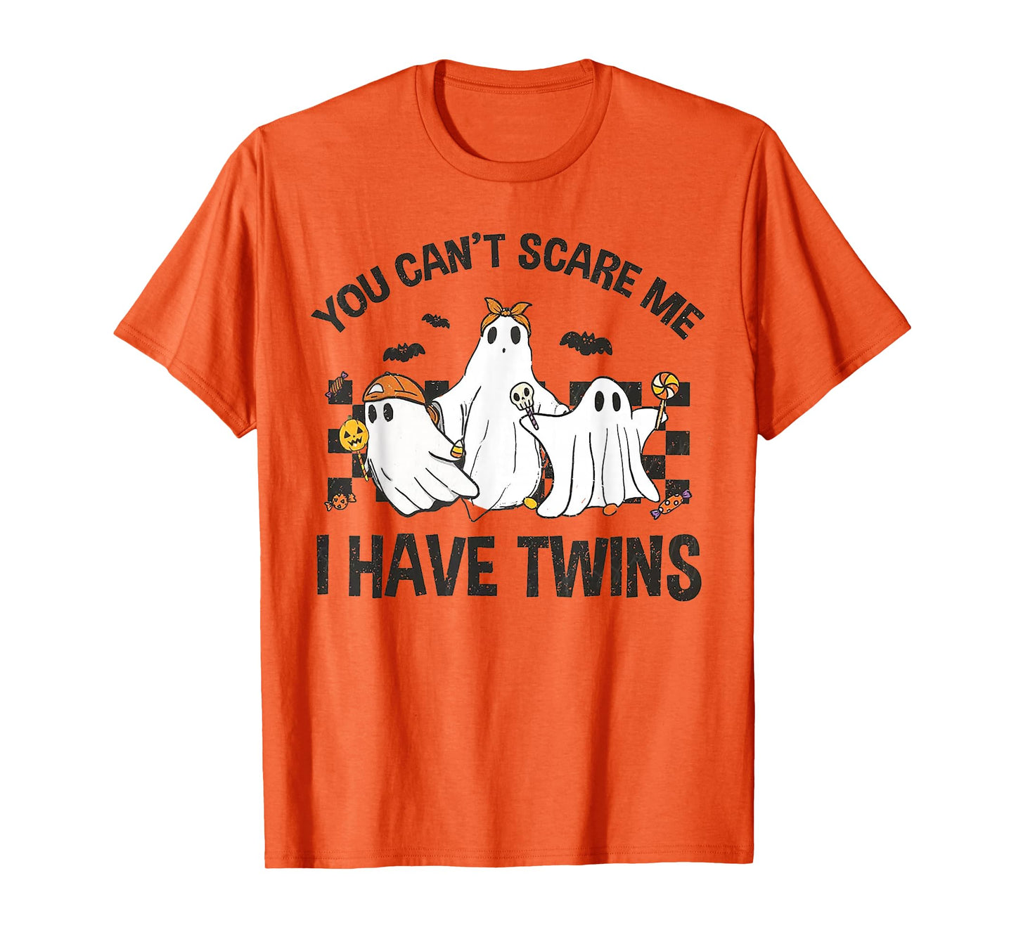 You Can't Scare Me I Have Twins T-Shirt