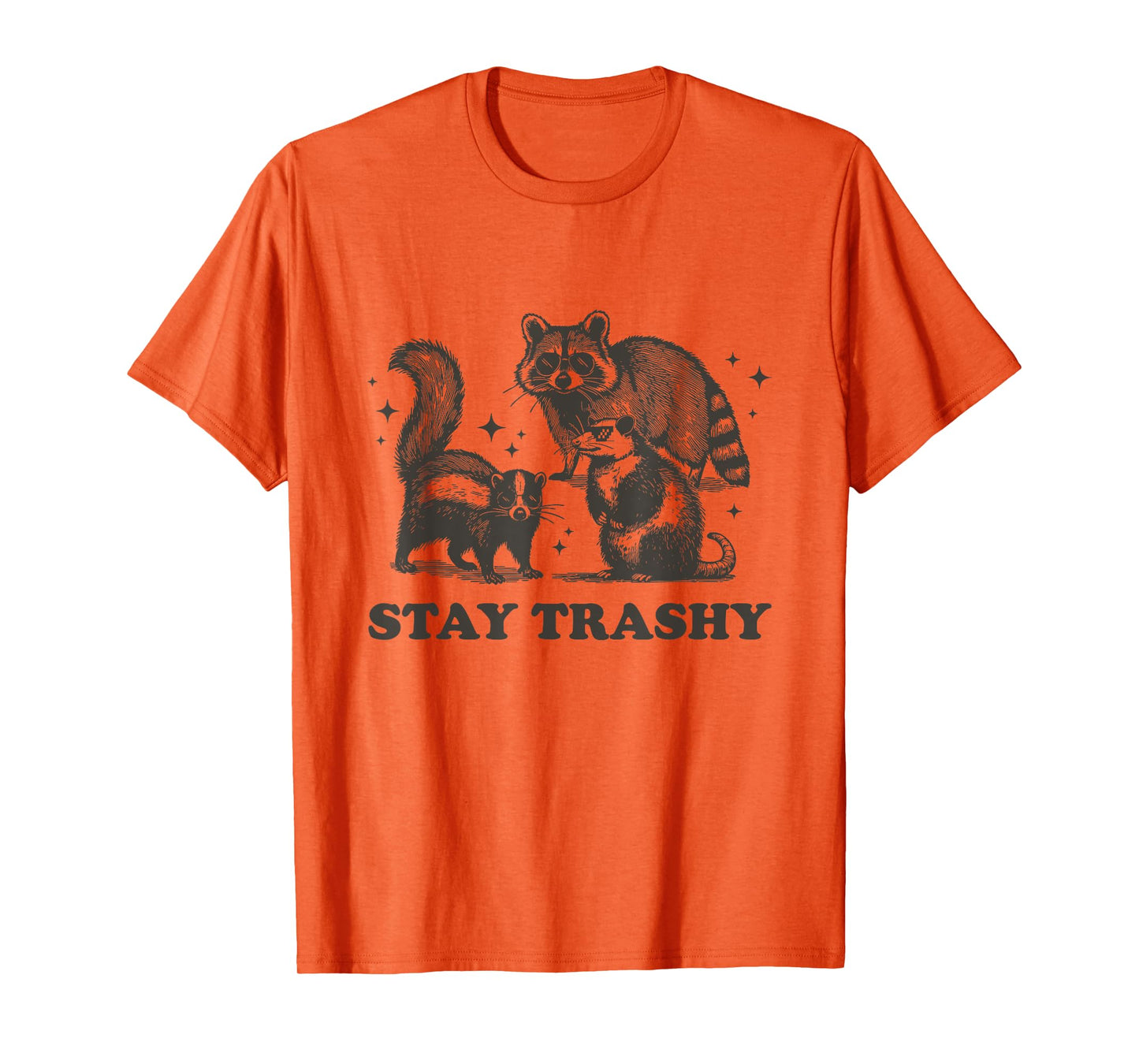 Stay Trashy Raccoon Funny Garbage Gang Skunk Possum T-Shirt