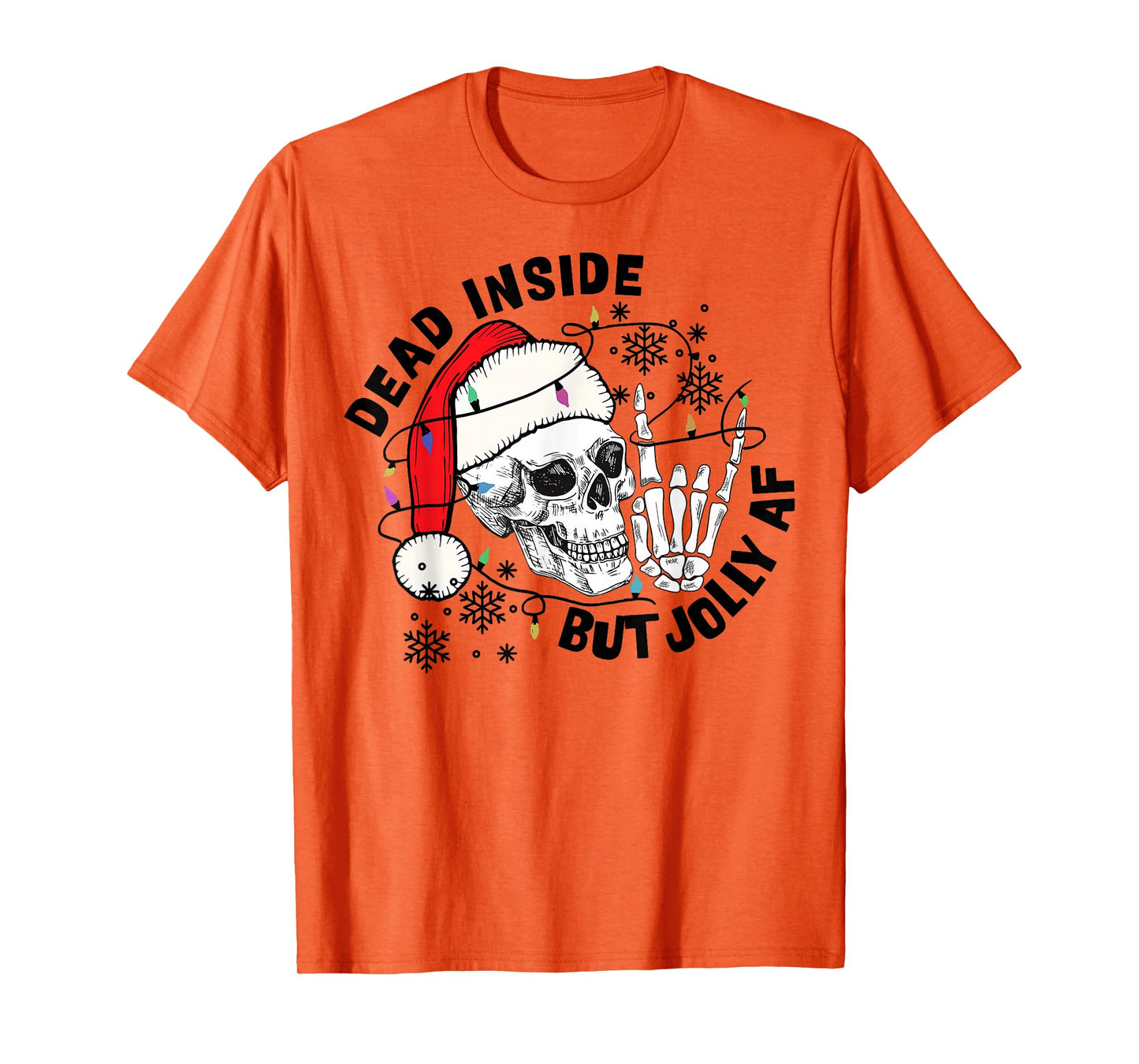 Dead Inside But Jolly AF Funny Skeleton Santa Hat Christmas T-Shirt