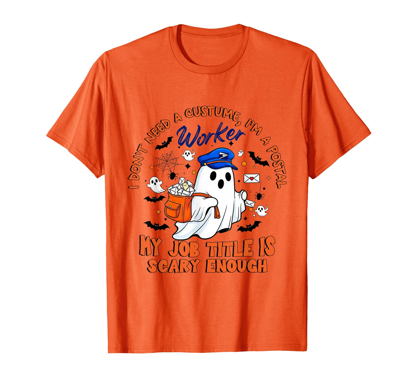 I Don't Need a Costume, Spooky Postal Worker Halloween Tees T-Shirt