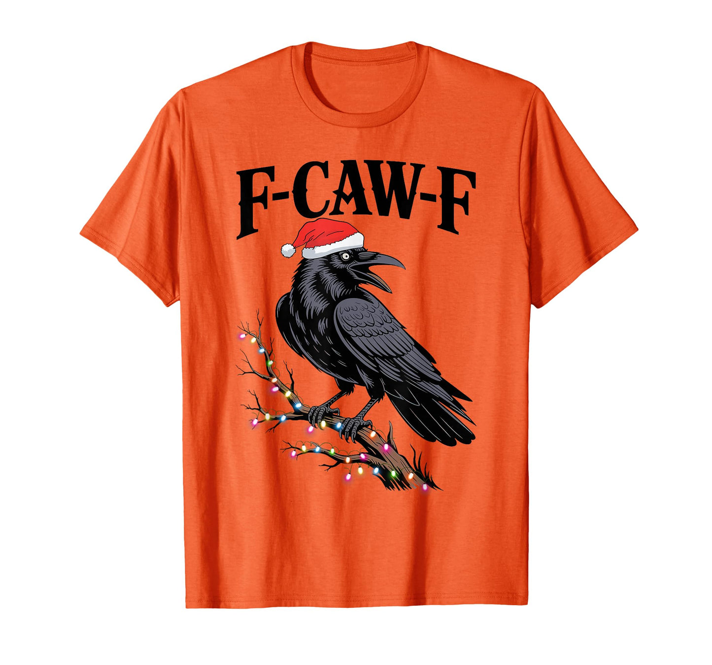 Black Crow F-Caw-F Funny Retro Christmas Lights Santa 2025 T-Shirt