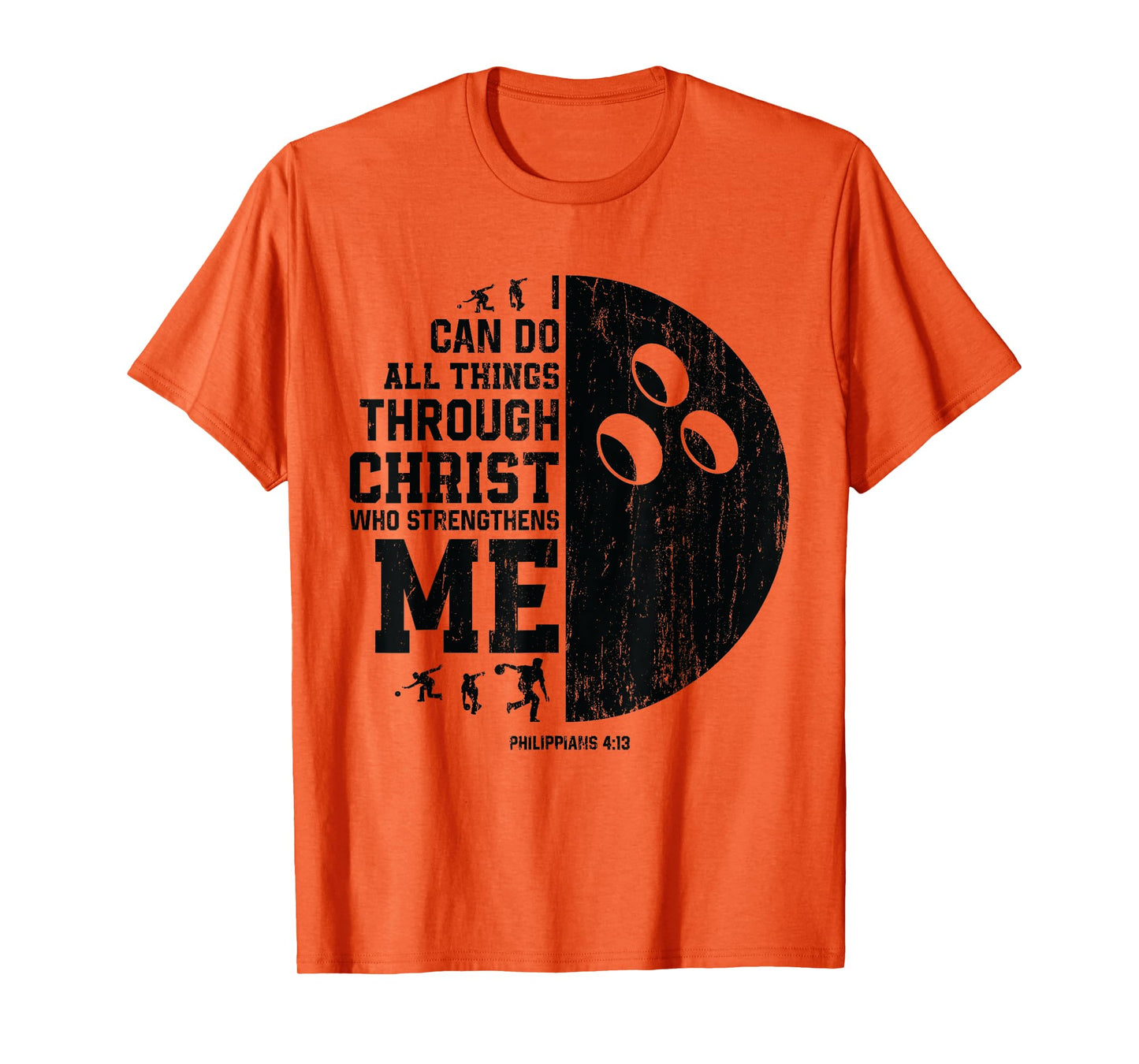 Christ Strengthens Me - Religious Christian Bowling T-Shirt