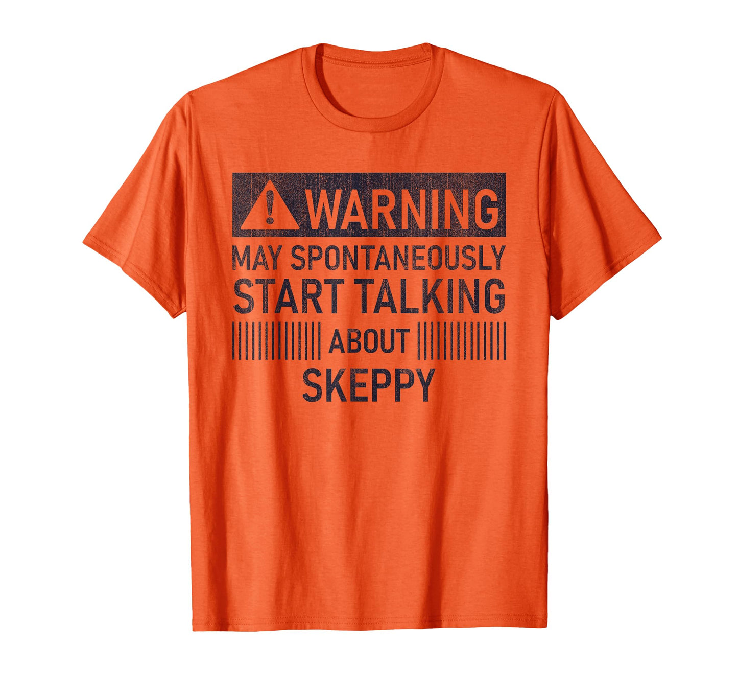 Warning May Spontaneously Start Talking About Skeppy T-Shirt
