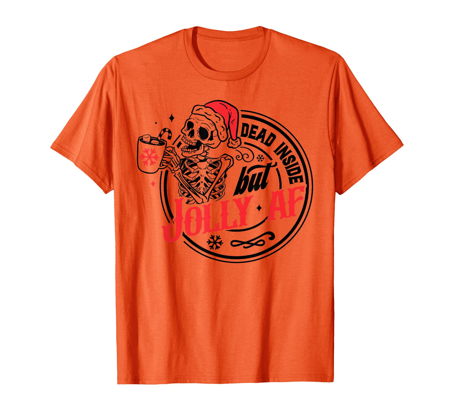 Dead Inside But Jolly AF Funny Skeleton Santa Hat Christmas T-Shirt