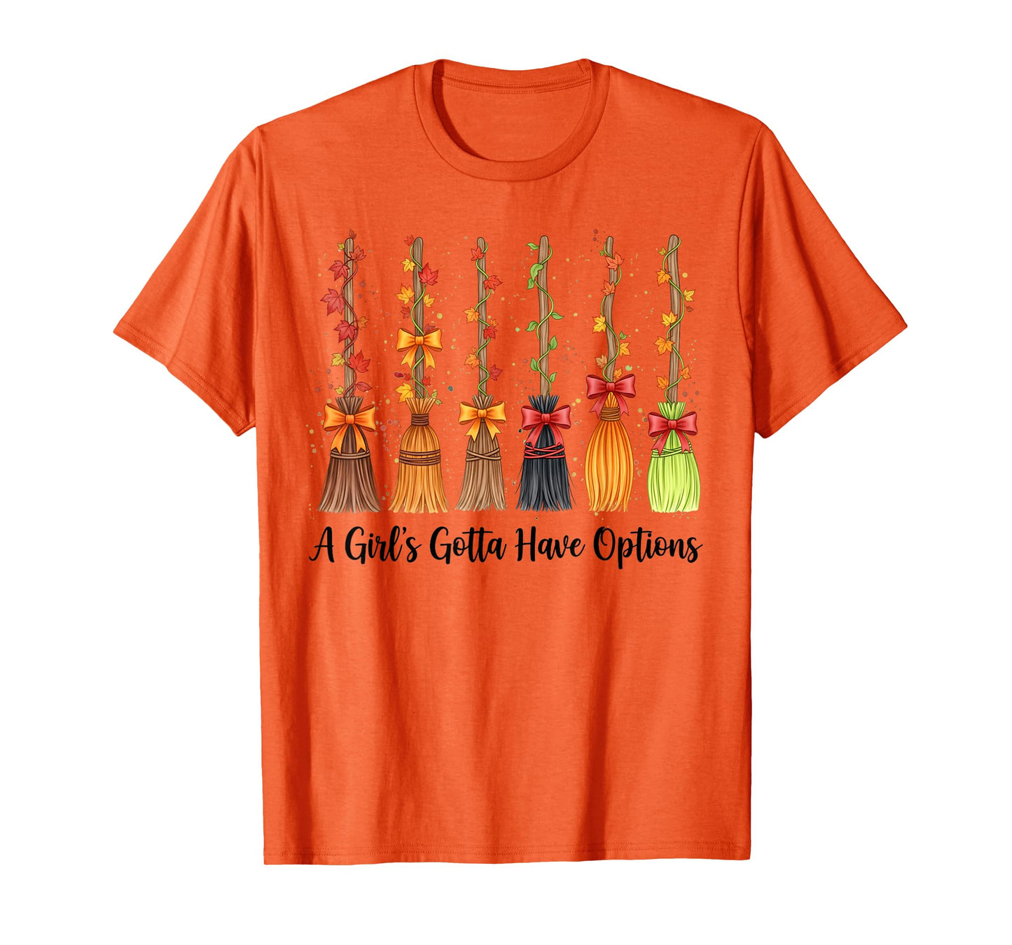 Halloween Coquette Witch Brooms A Girl's Gotta Have Options T-Shirt