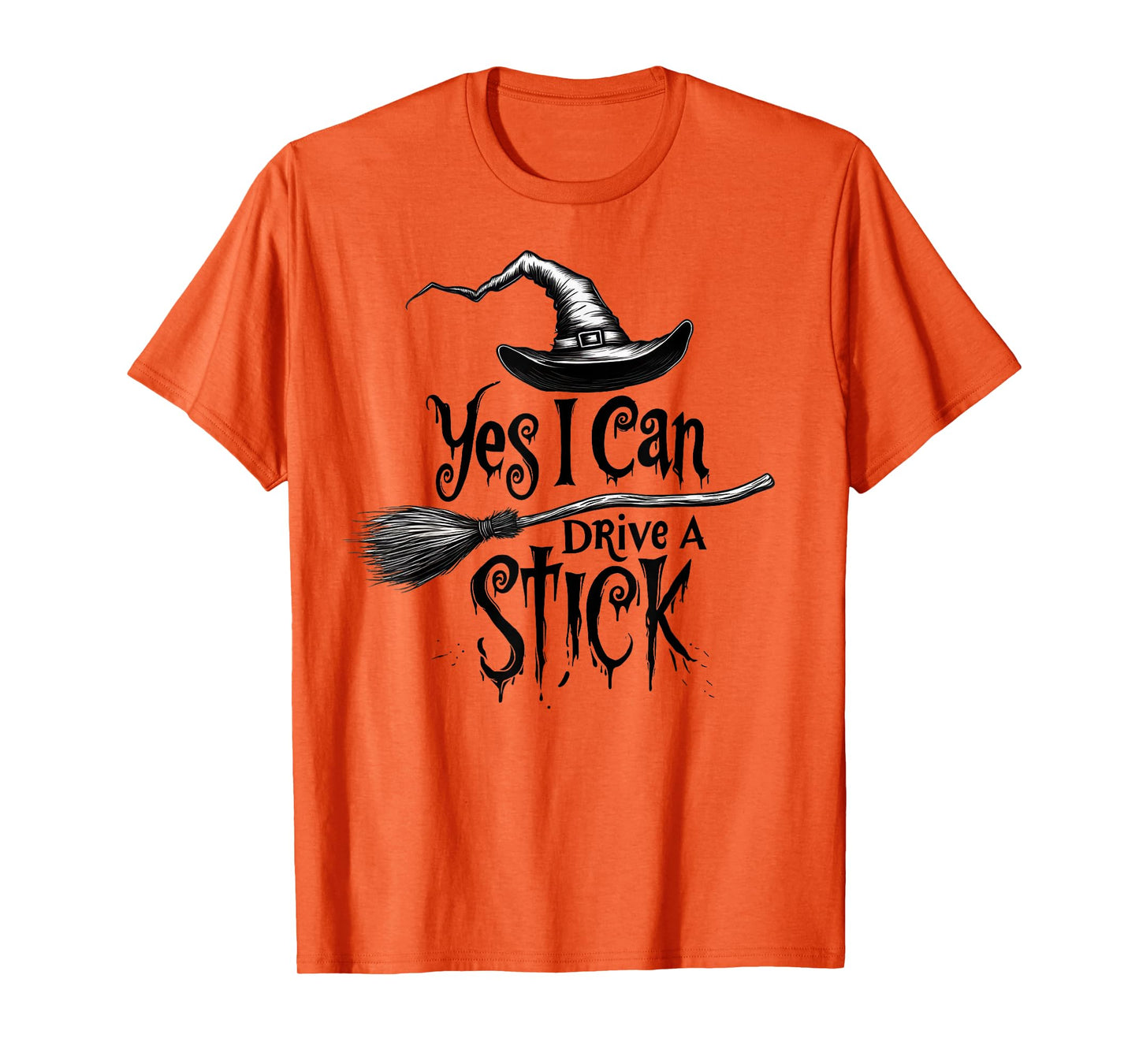 Yes I Can Drive A Stick Funny Halloween Witch Women T-Shirt