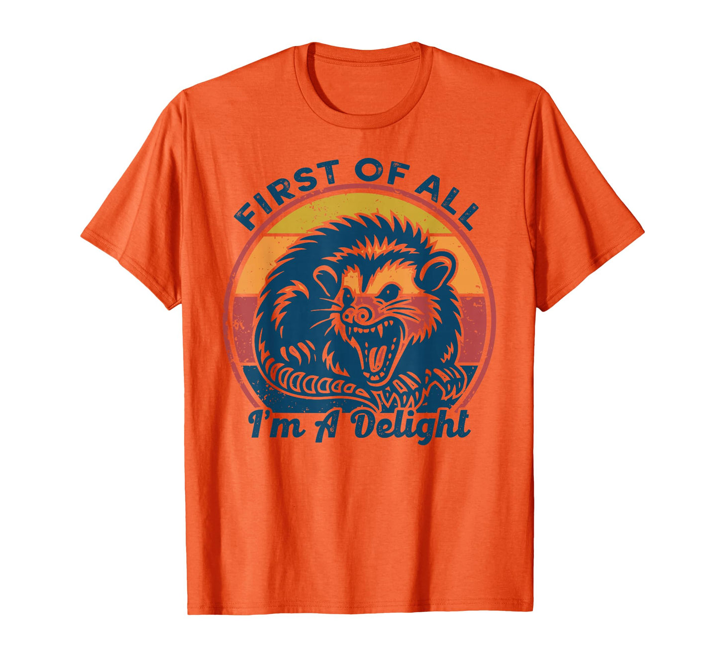 First of All I'm A Delight Angry Opossum Retro Vintage T-Shirt