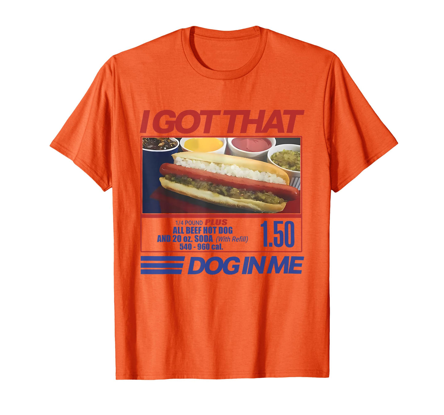 Retro Vintage I Got That Dog in Me Funny Hotdog Men Women T-Shirt