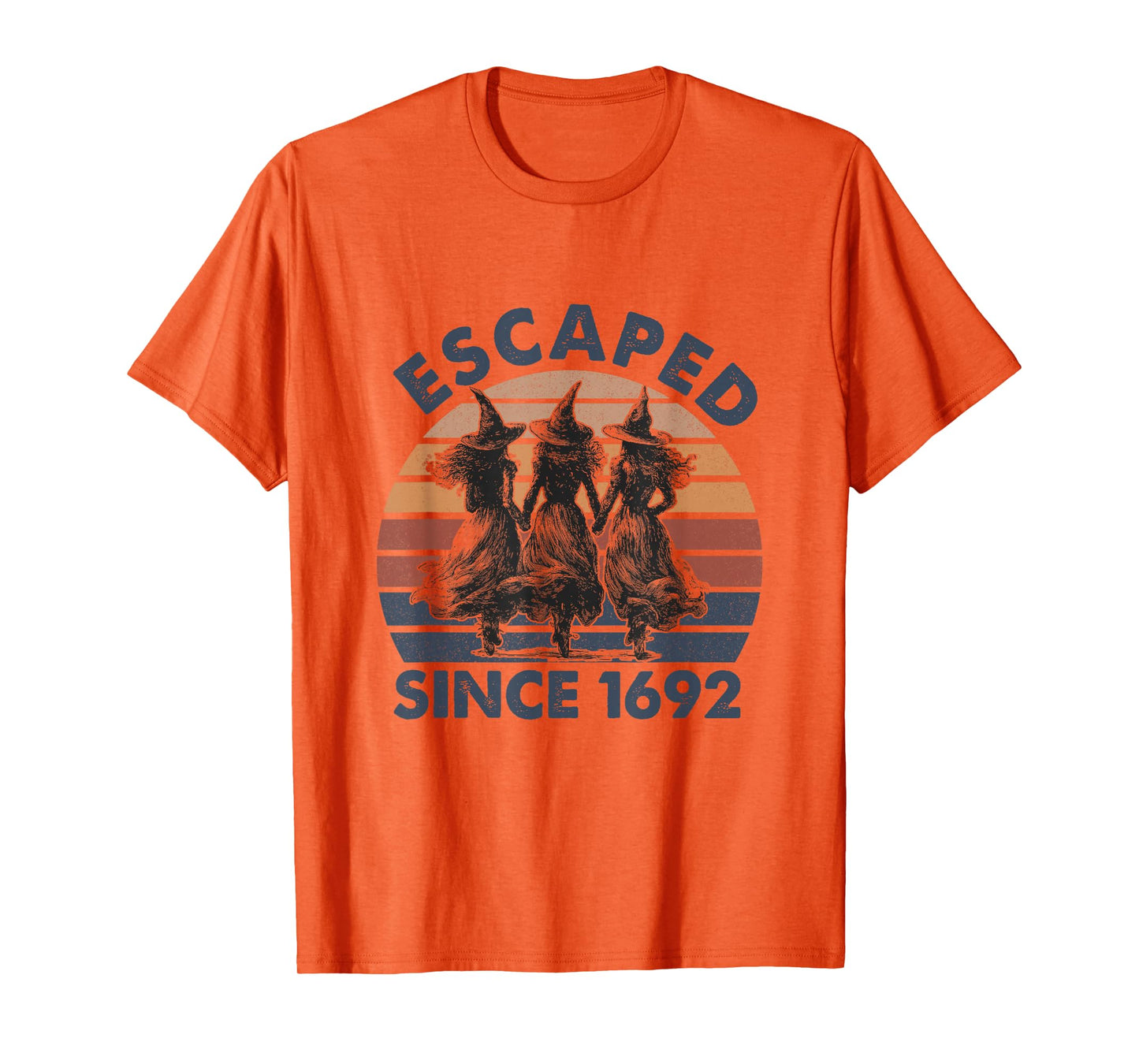 Witches Escaped Since 1692 Halloween Costume Spooky Season T-Shirt