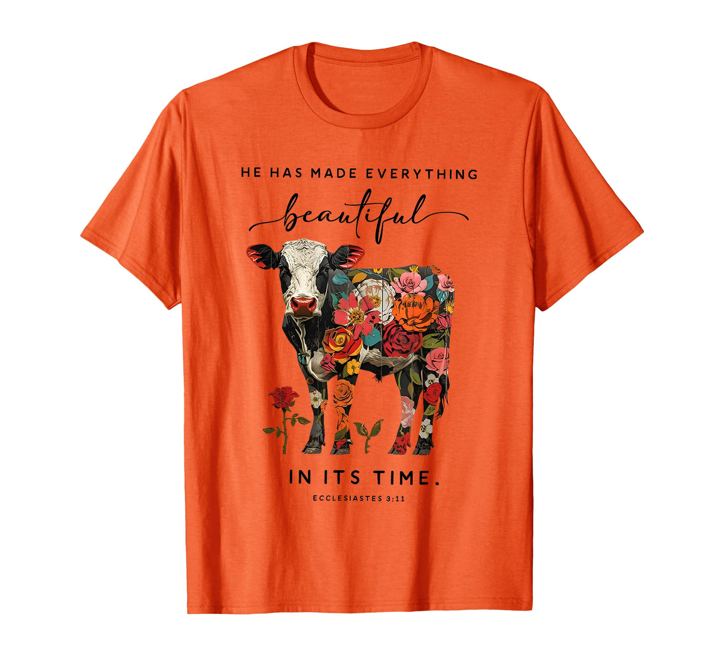 he has made everything beautiful in its time cow T-Shirt