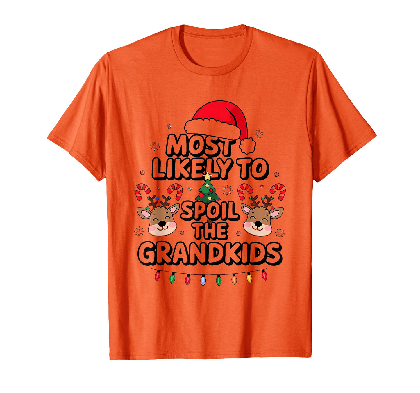 Humoir Most Likely to Spoil The Grandkids Christmas Days T-Shirt