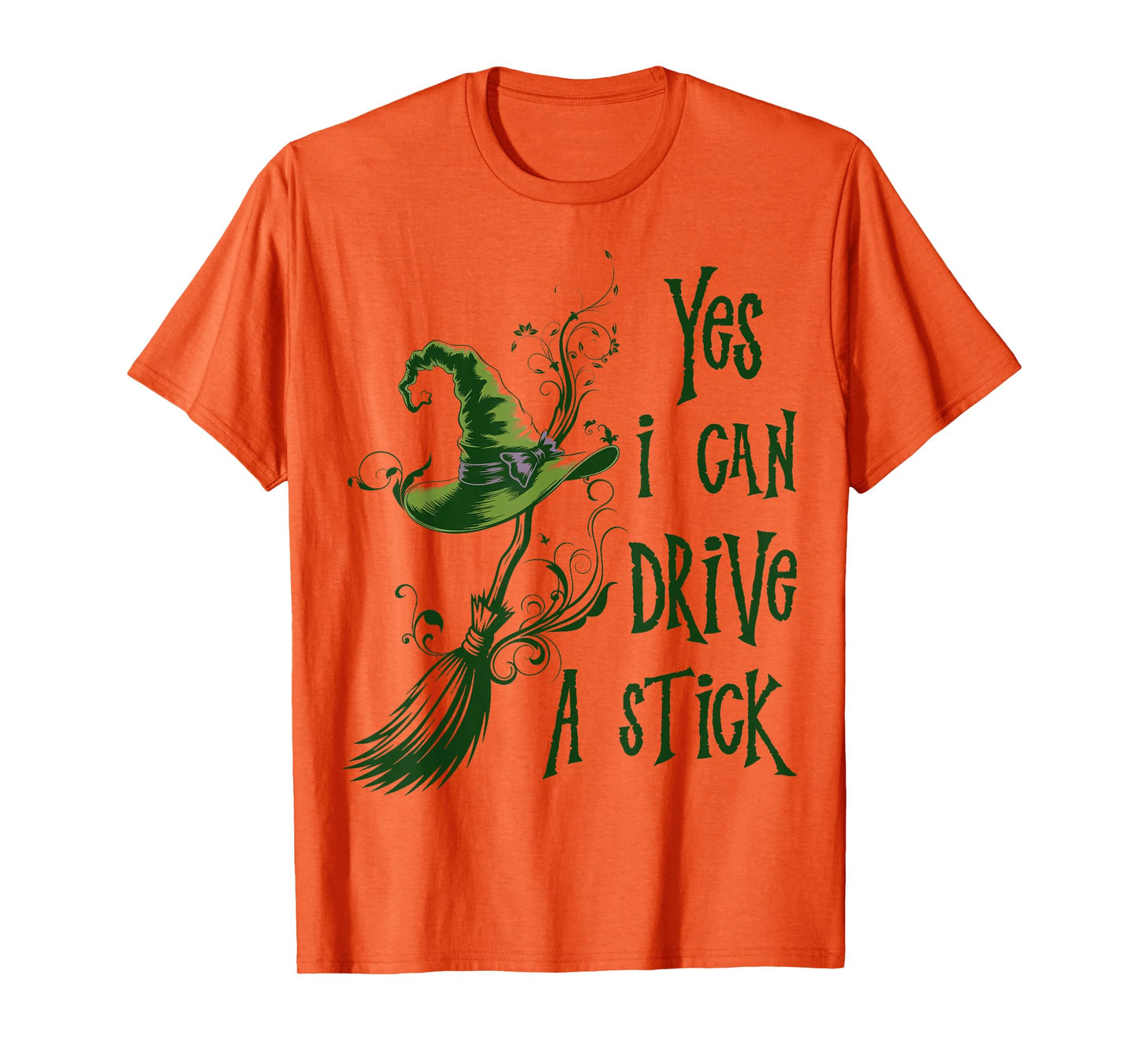 Yes I Can Drive A Stick Funny Halloween Spooky Witch T-Shirt