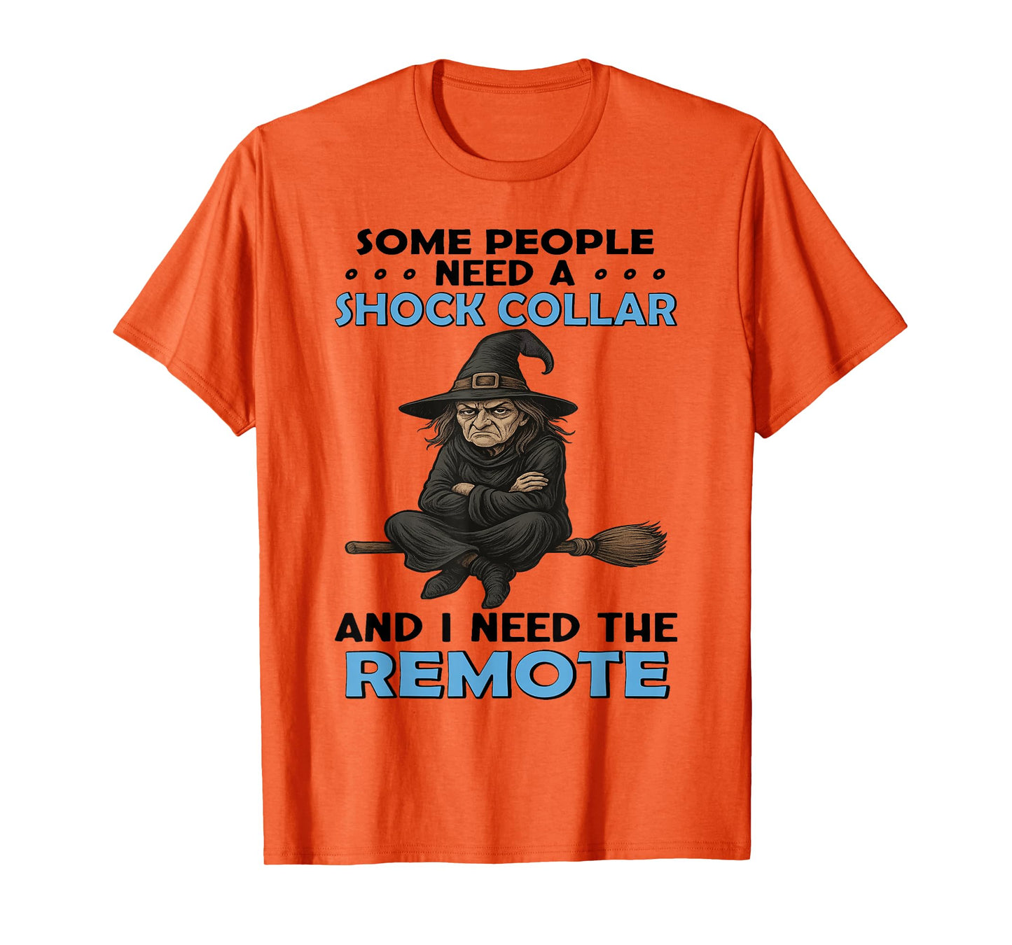 Witch - Some People Need A Shock Collar T-Shirt