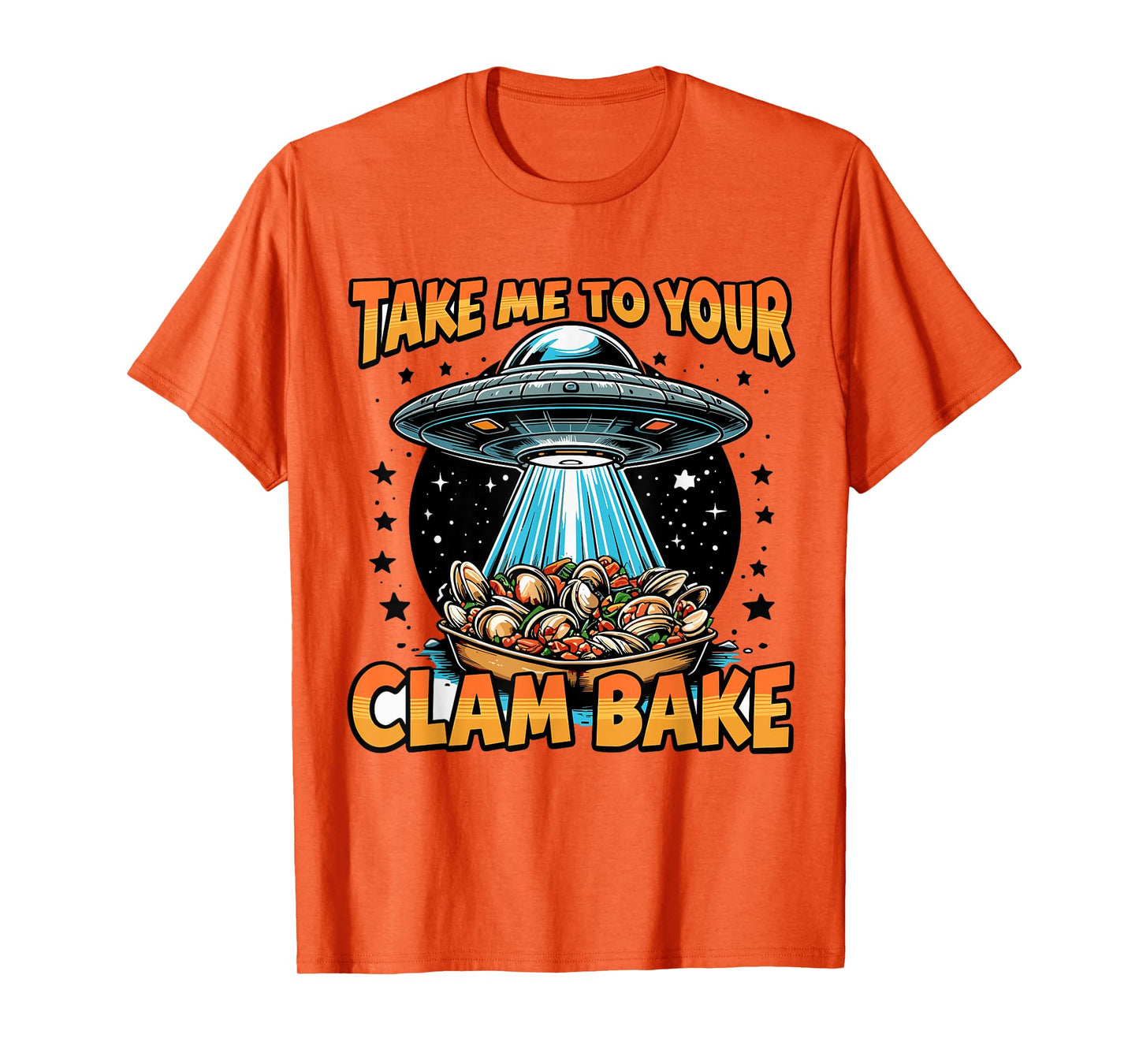 Take Me to Your Clam Bake East Coast Cuisine Funny Clam Bake T-Shirt