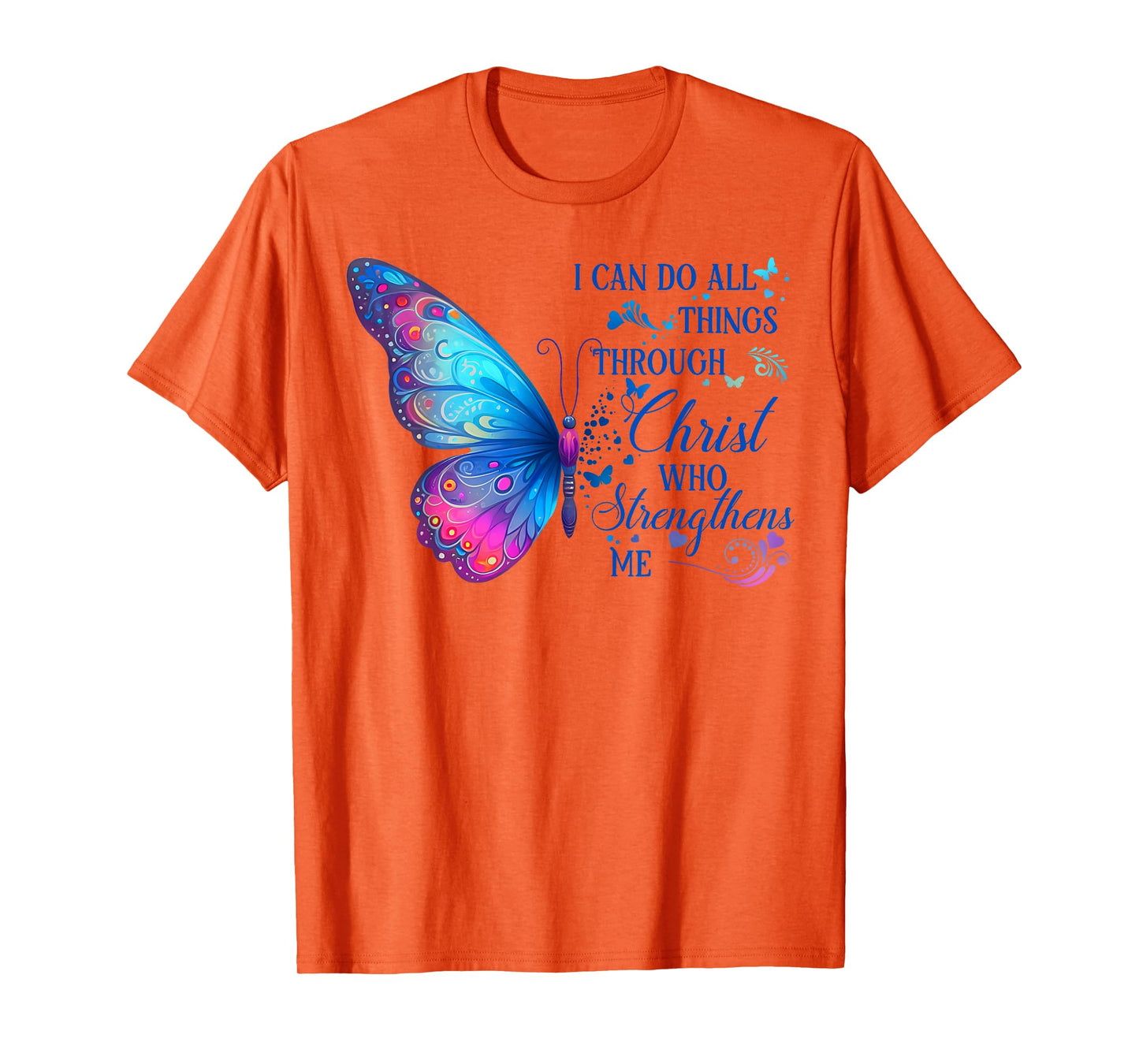 I Can Do All Things Through Christ Blue Butterfly Christian T-Shirt
