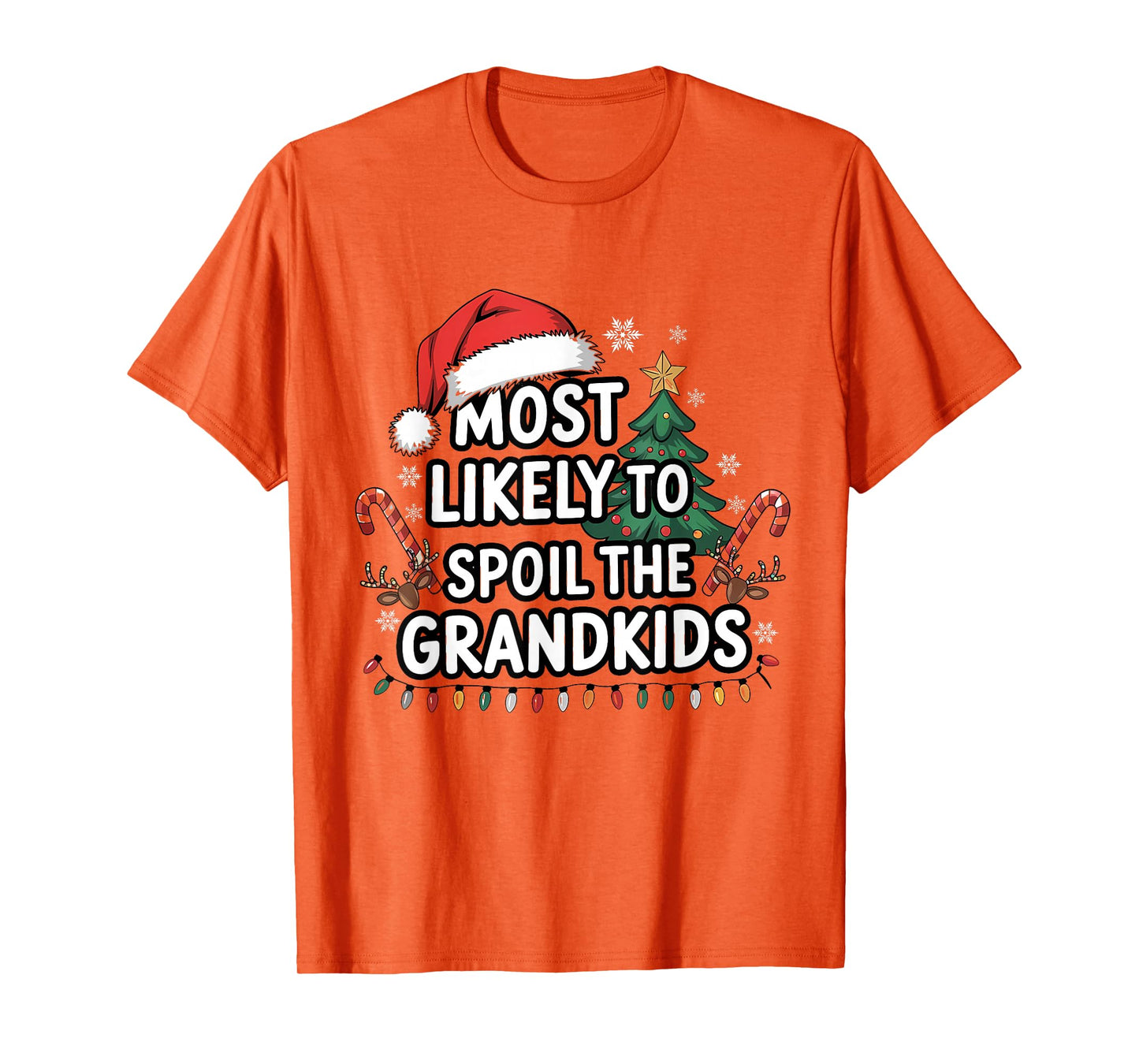 Christmas Family Joke Most Likely to Spoil The Grandkids T-Shirt