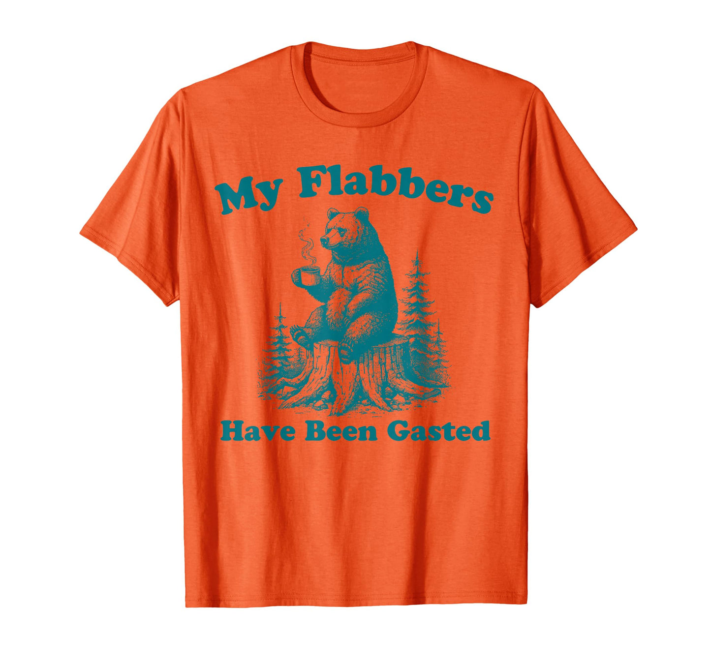 My Flabbers Have Been Gasted Funny Vintage Meme Bear T-Shirt
