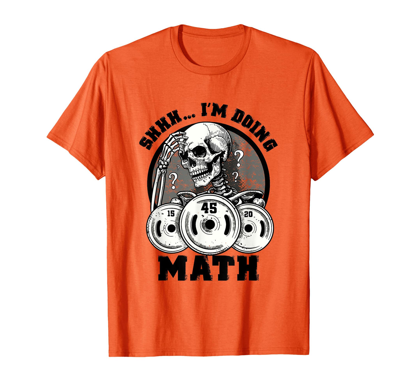 Shhh I'm Doing Math Funny Weightlifting Funny Gym Workouts T-Shirt