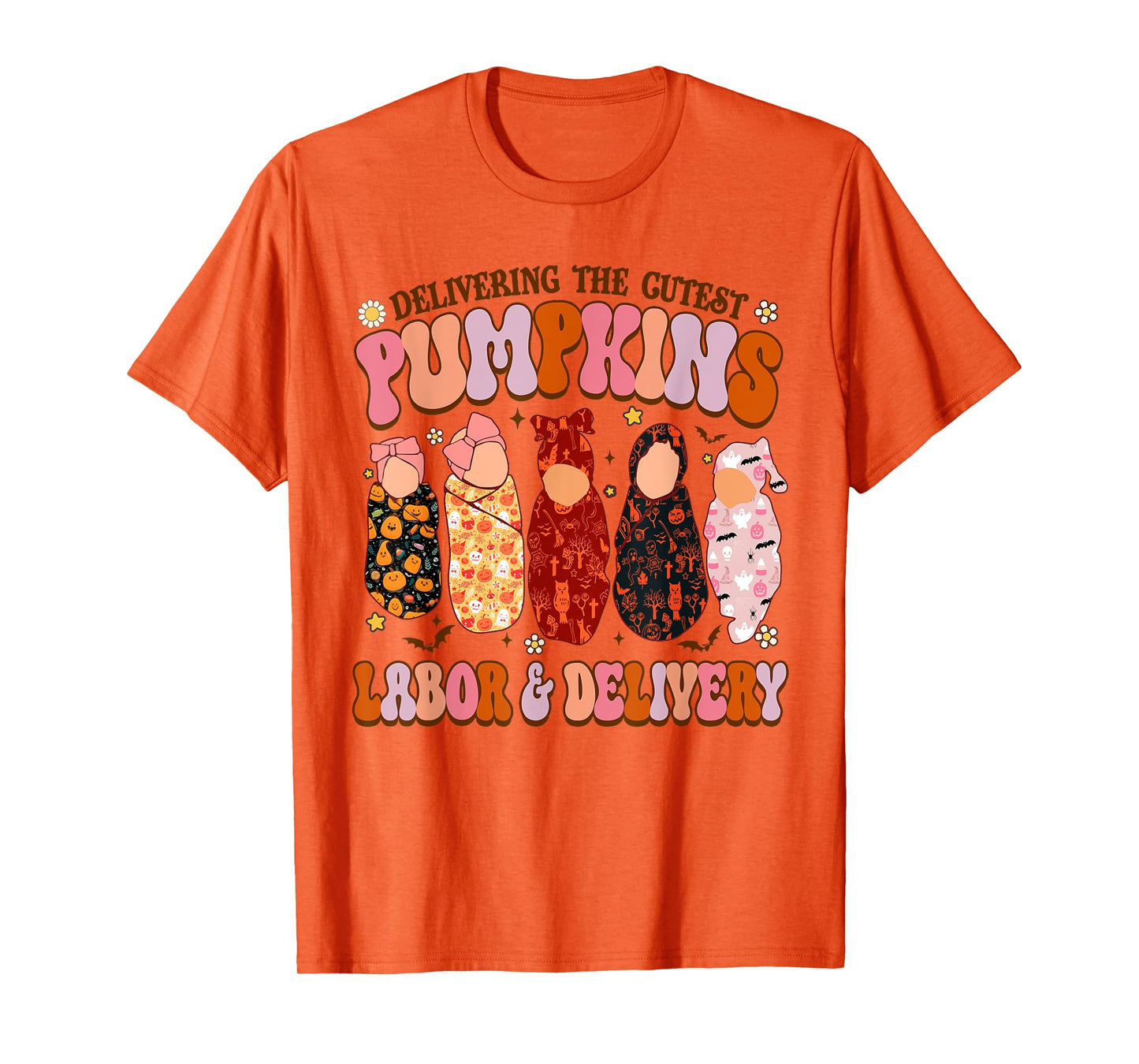 Delivering The Cutest Pumpkins Labor & Delivery Nurse Fall T-Shirt