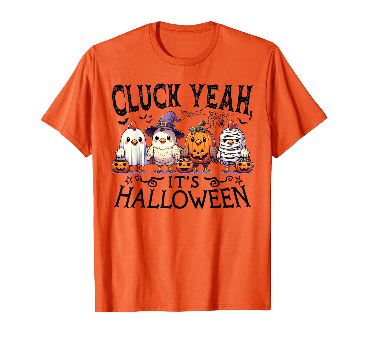 Cluck Yeah Its Halloween Chicken Costume Funny T-Shirt