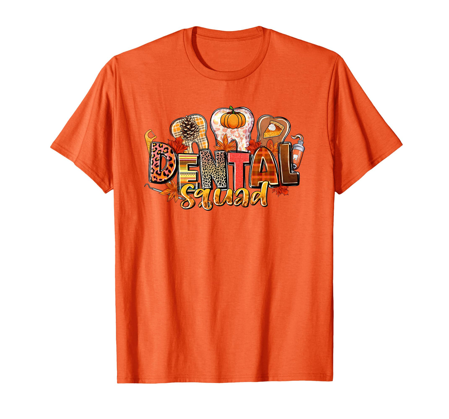 Funny Dental Squad Teeth Dentist Autumn Fall Thanksgiving T-Shirt