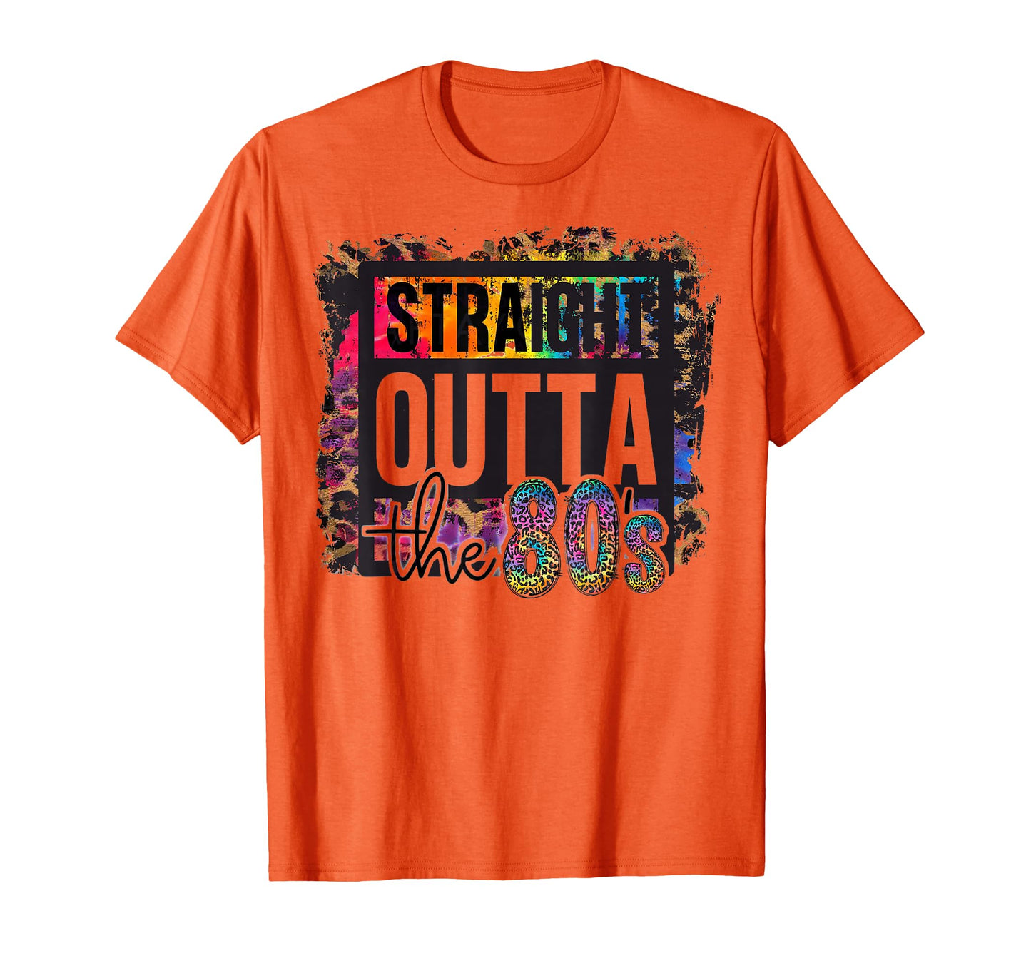 Straight Outta The 80s I Love The 80's 1980s Eighties Party T-Shirt